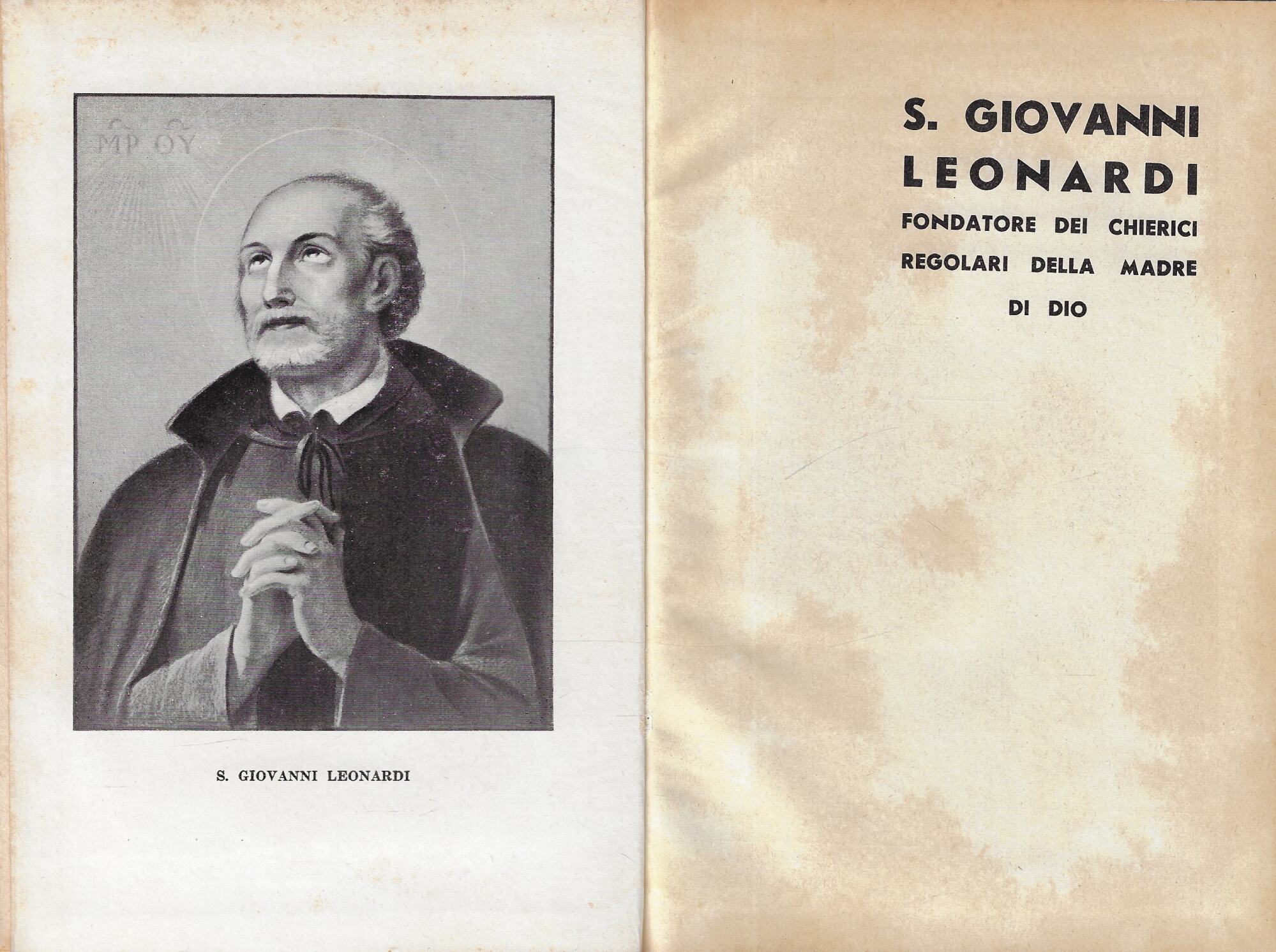 S. Giovanni Leonardi fondatore dei Chierici regolari della madre di …