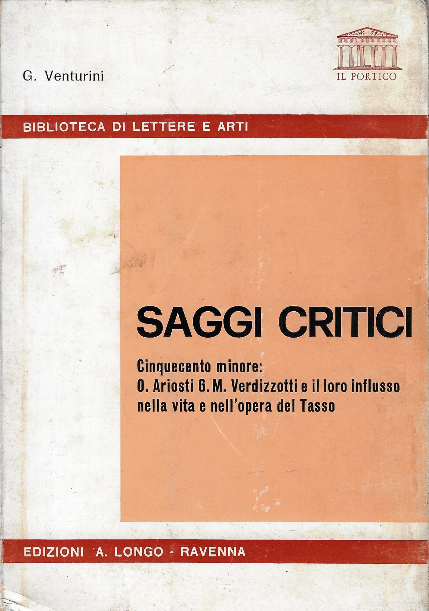 Saggi critici : Cinquecento minore: O. Ariosti, G. M. Verdizzotti …