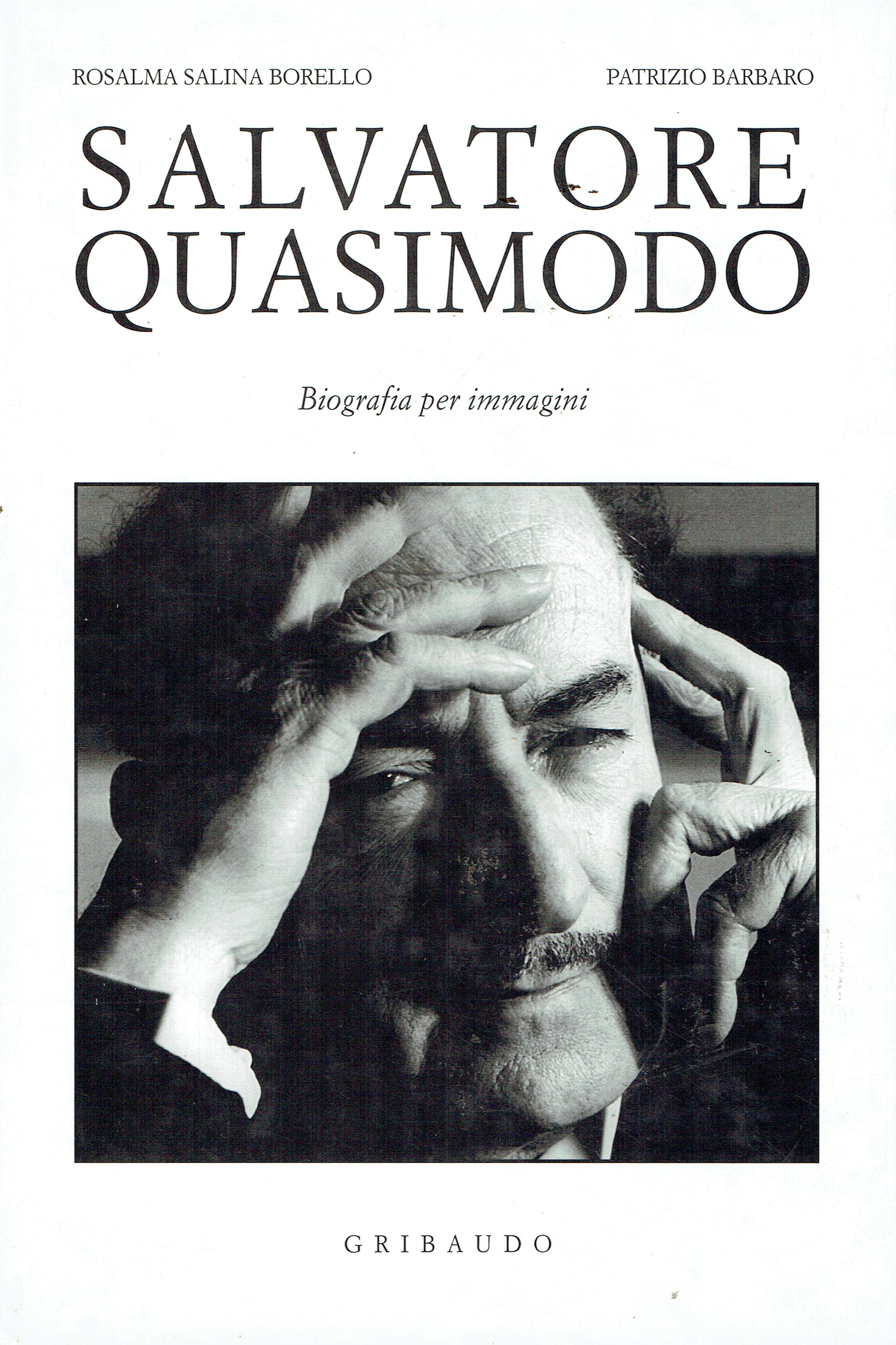 Salvatore Quasimodo. Biografia per immagini