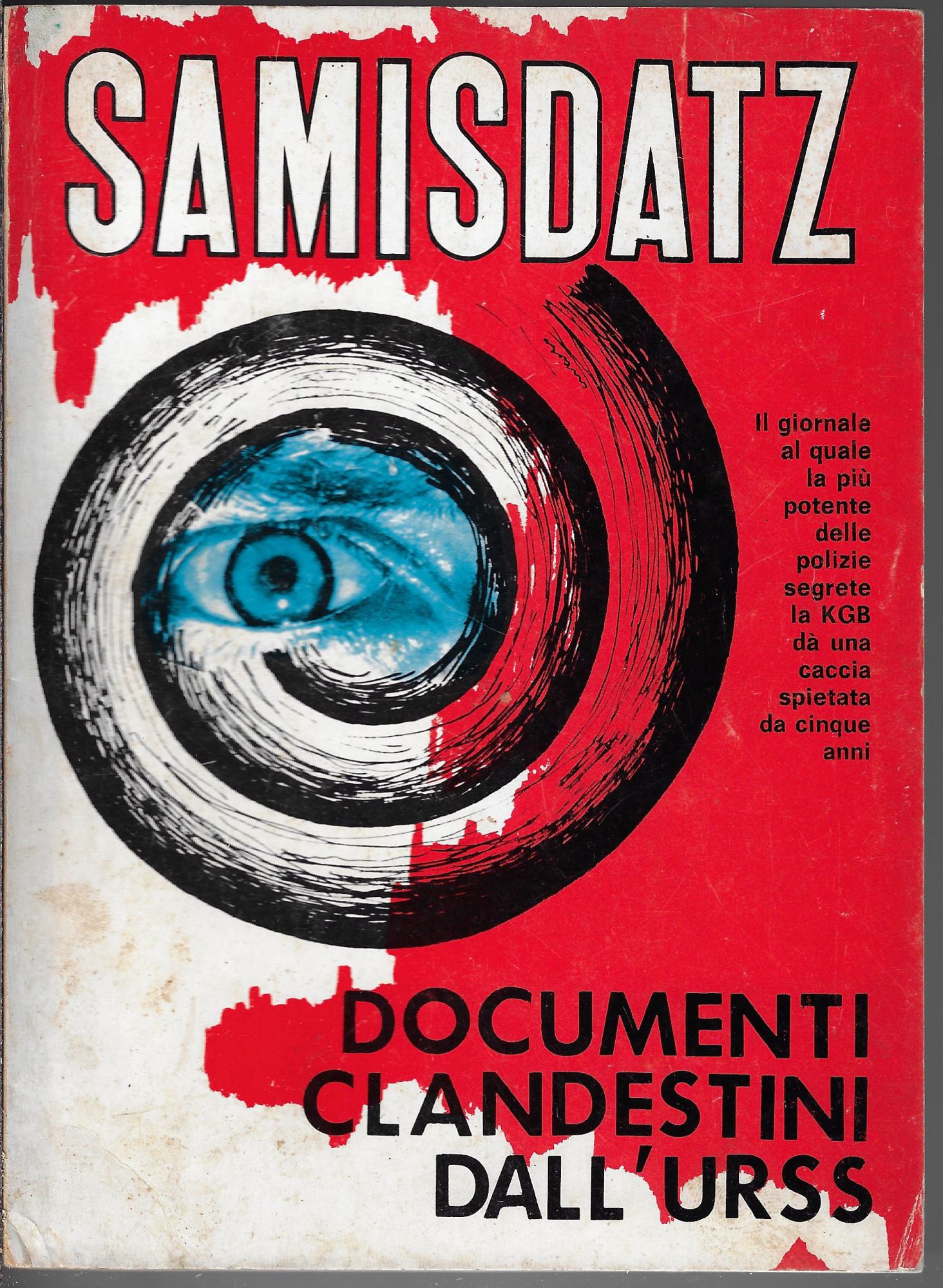 Samizdatz: documenti clandestini dall'URSS