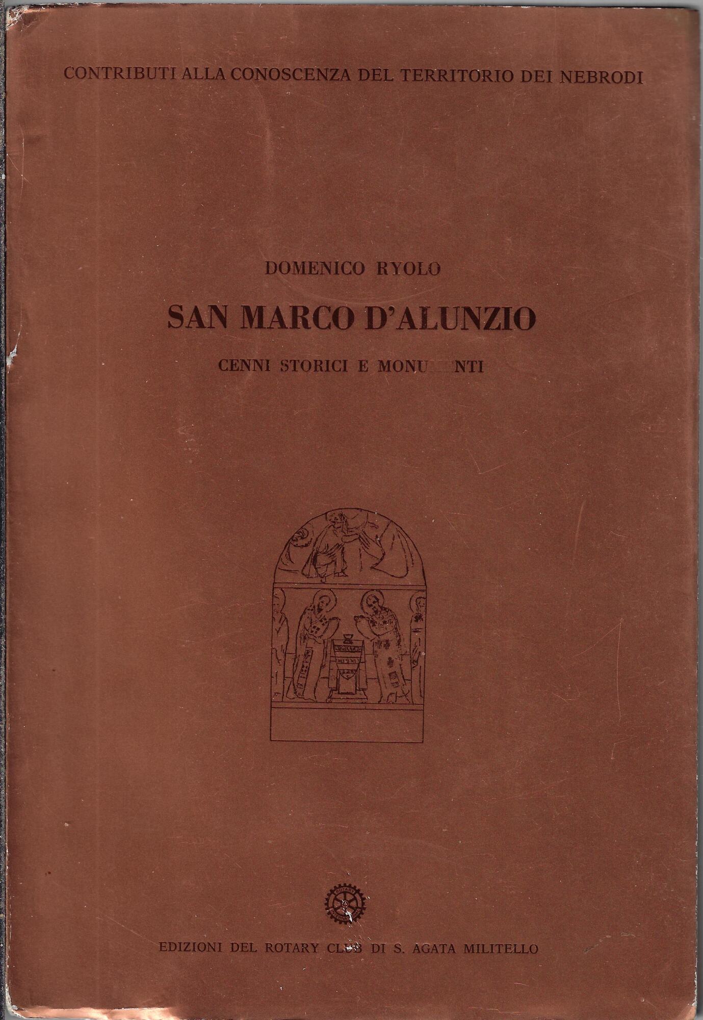 San Marco D'Alunzio : cenni storici e monumenti