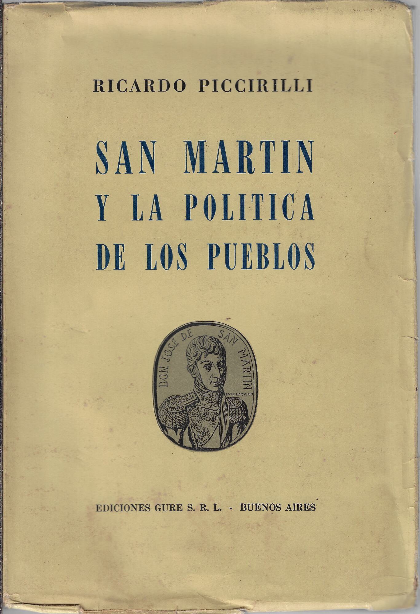 San Martín y la política de los pueblos