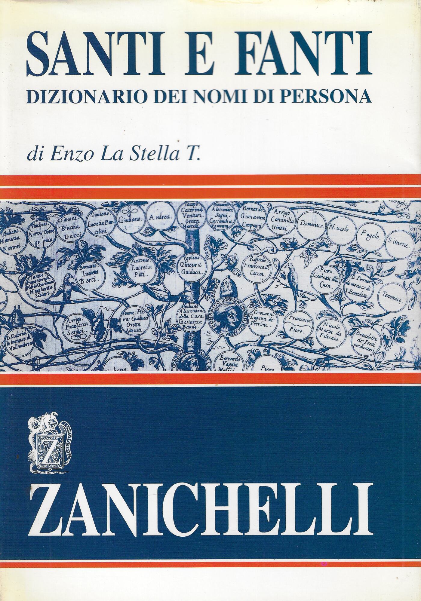 Santi e fanti. Dizionario dei nomi di persona
