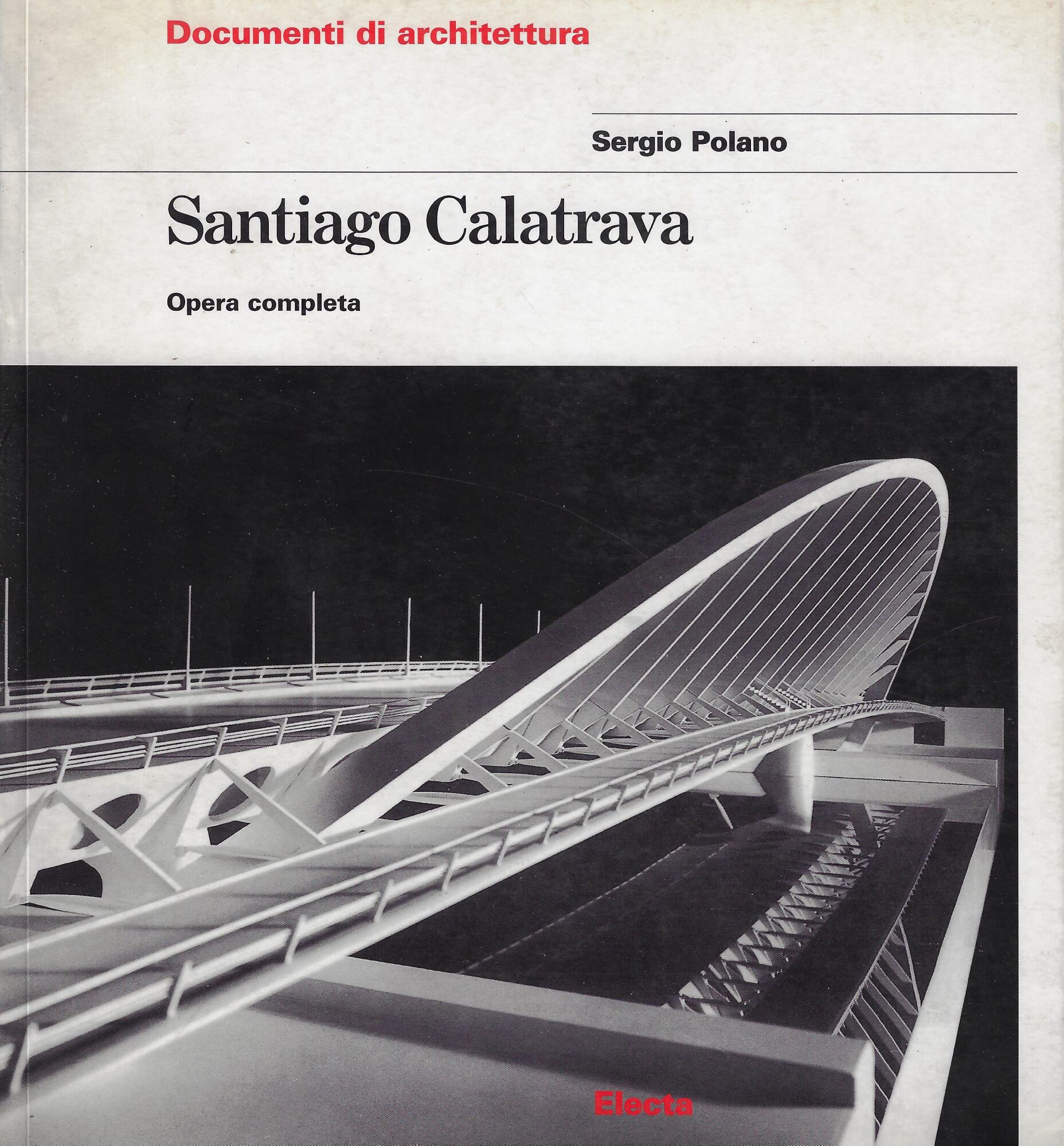 Santiago Calatrava : opera completa