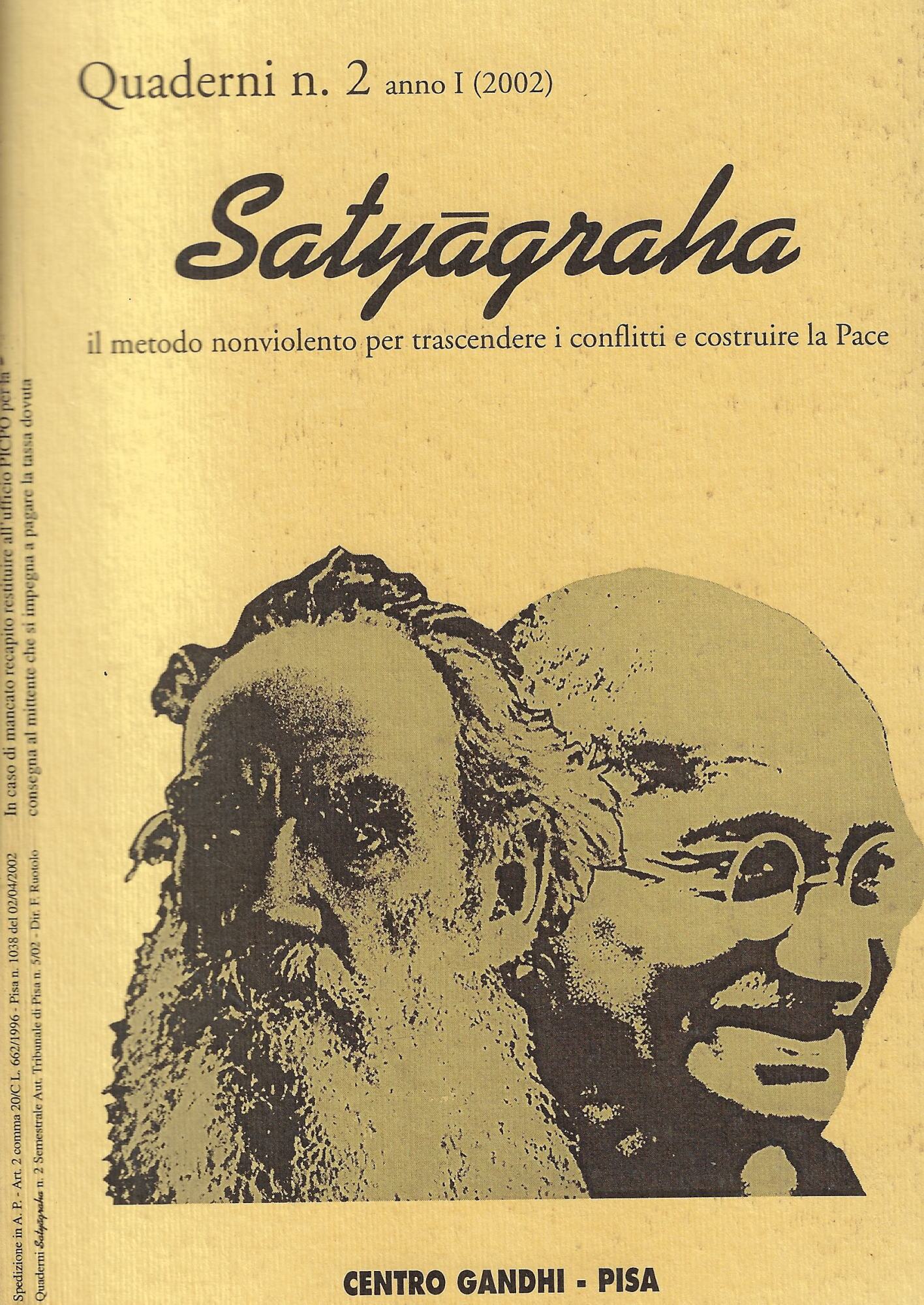 Satiagraha il metodo nonviolento per trascendere i conflitti e costruire …