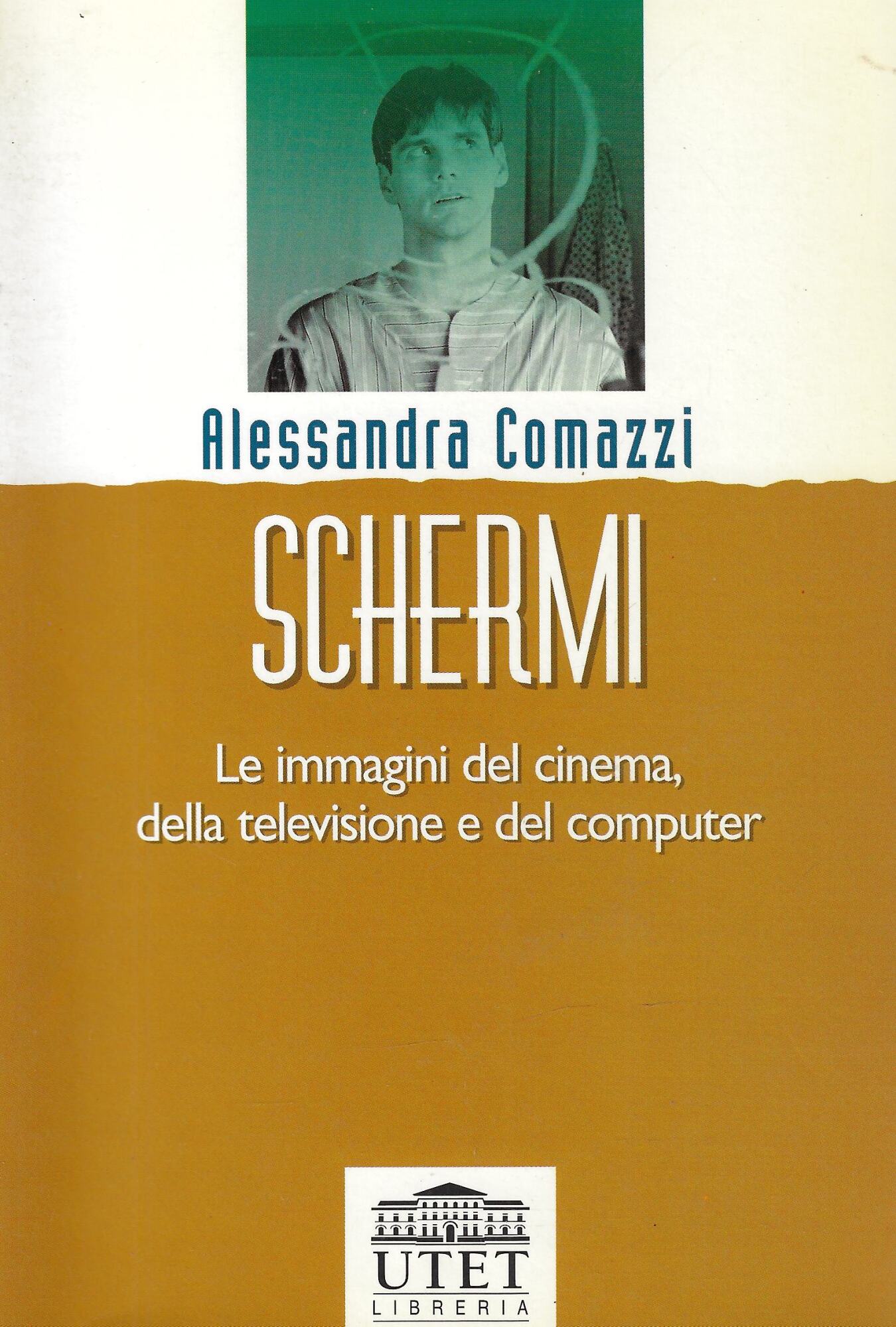 Schermi. Le immagini del cinema, della televisione e del computer