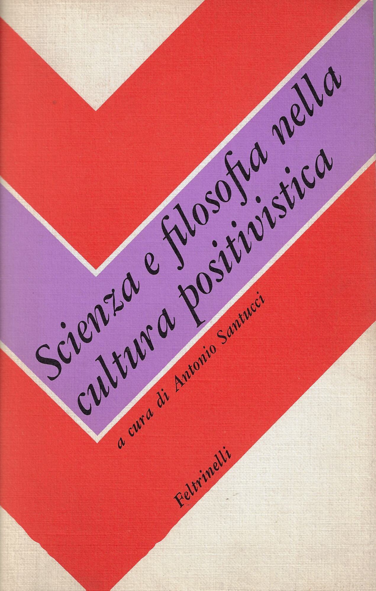 Scienza e filosofia nella cultura positivistica