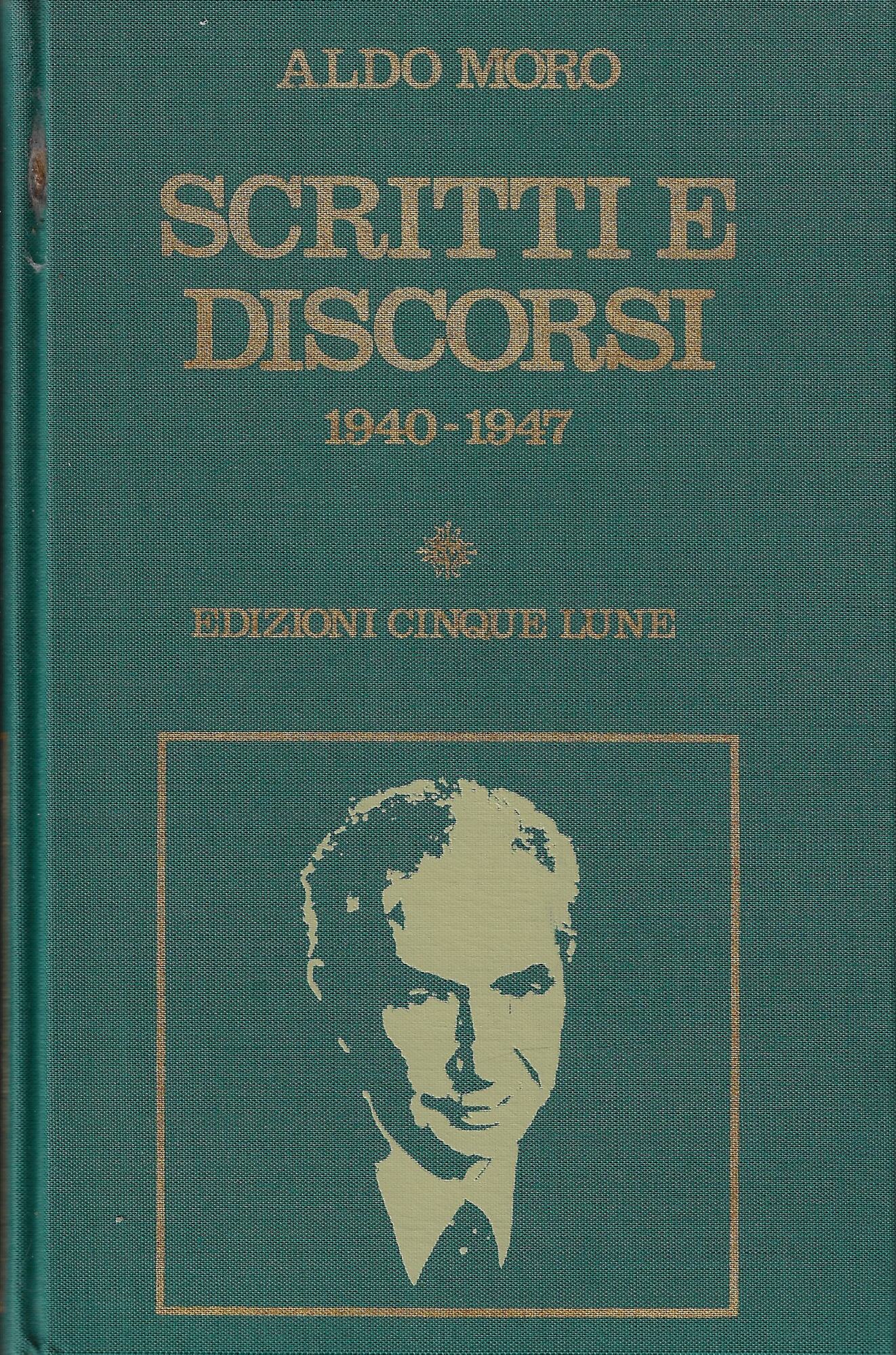 Scritti e discorsi 1: 1940-1947