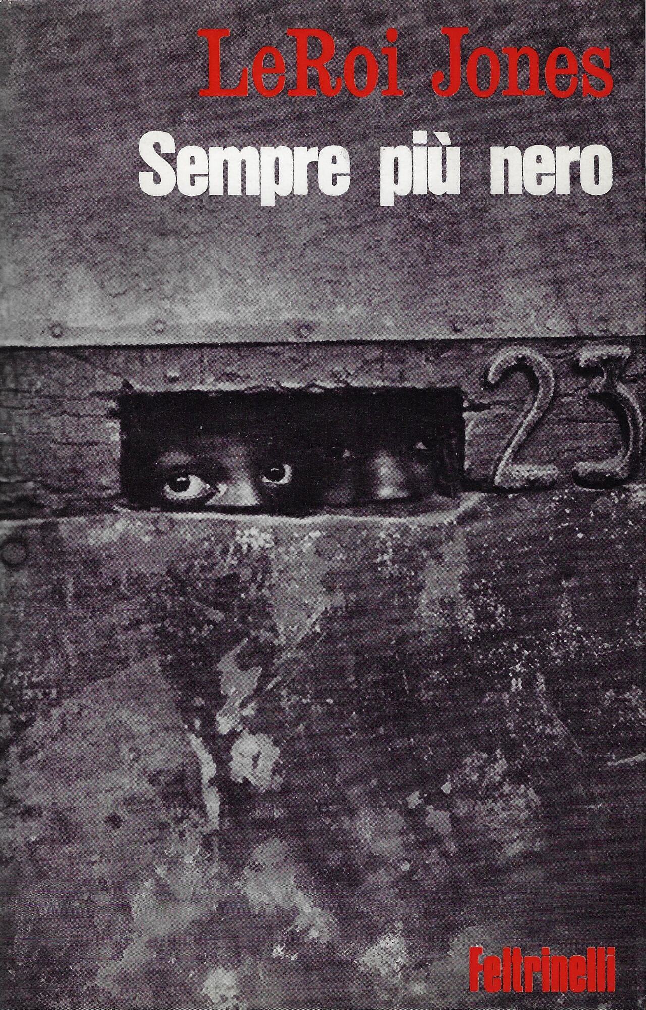 Sempre più nero : saggi sociali sulla condizione dei negri …