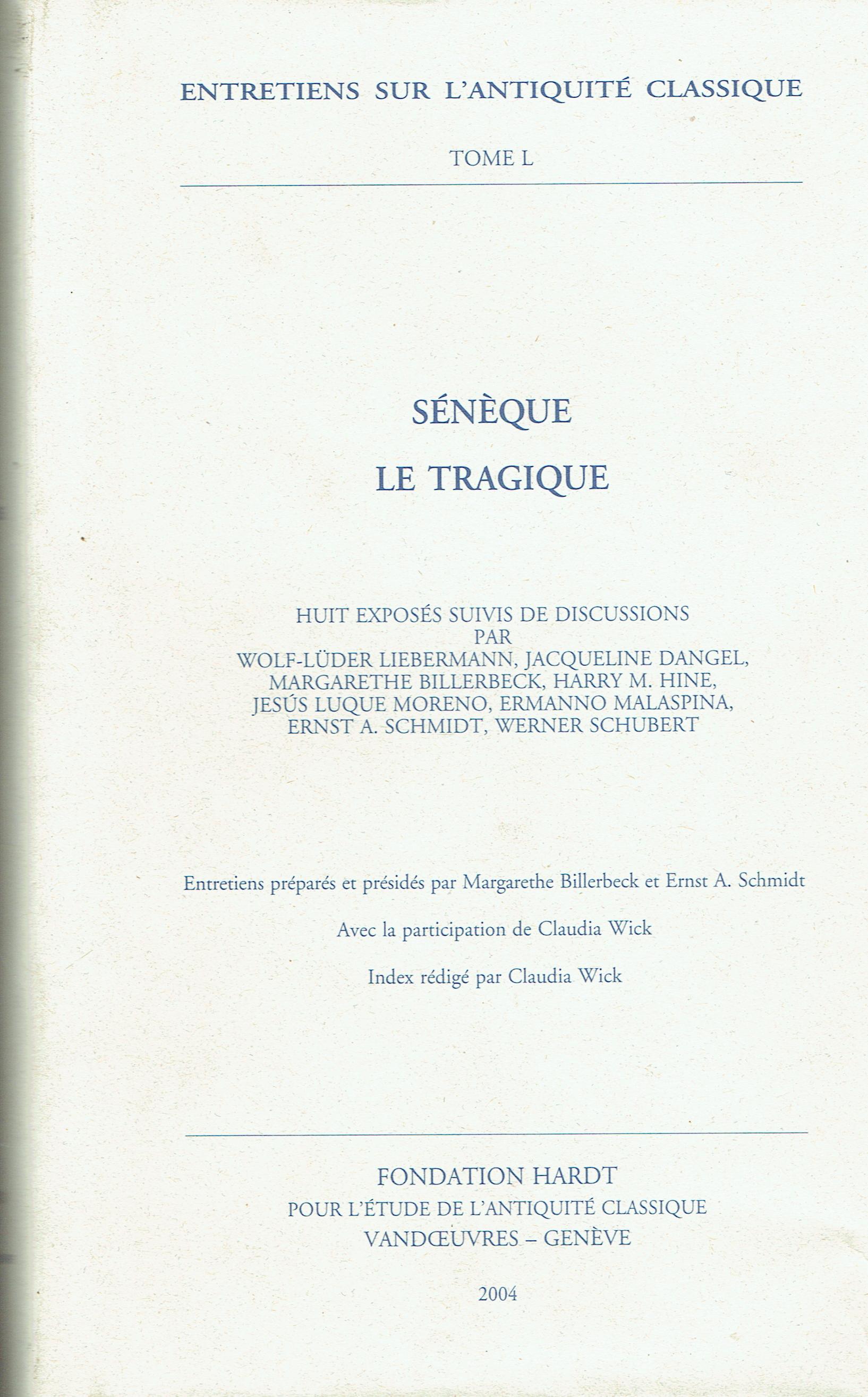 Sénèque le tragique : Vand?uvres, Genève 1-5 septembre 2003
