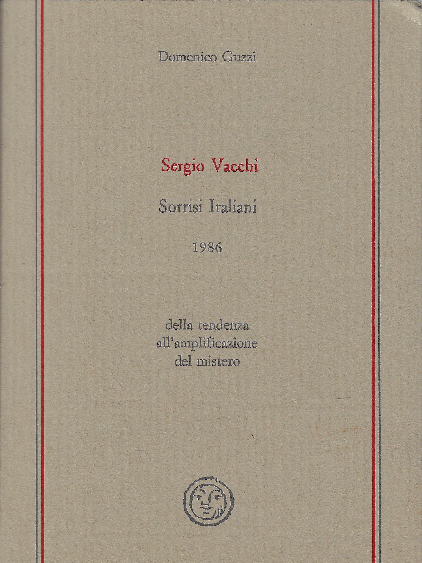 Sergio Vacchi : Sorrisi italiani 1986 : della tendenza all'amplificazione …