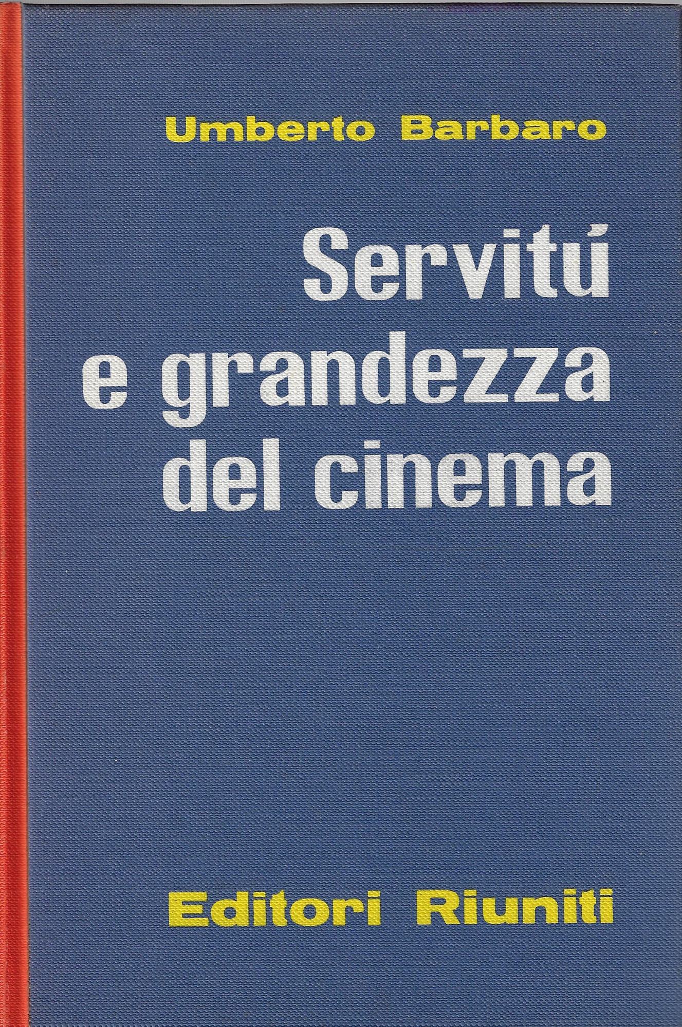 Servitù e grandezza del cinema