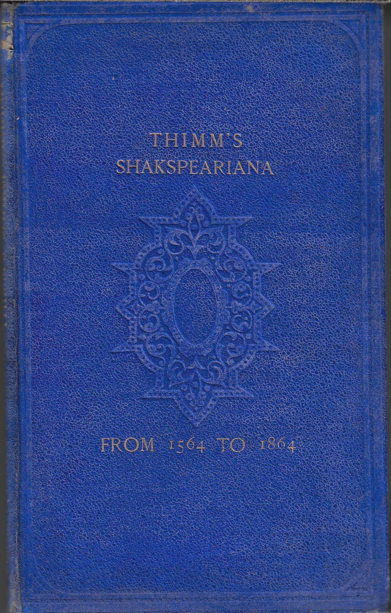 Shakspeariana from 1564 to 1864. An account of the Shakspearian …