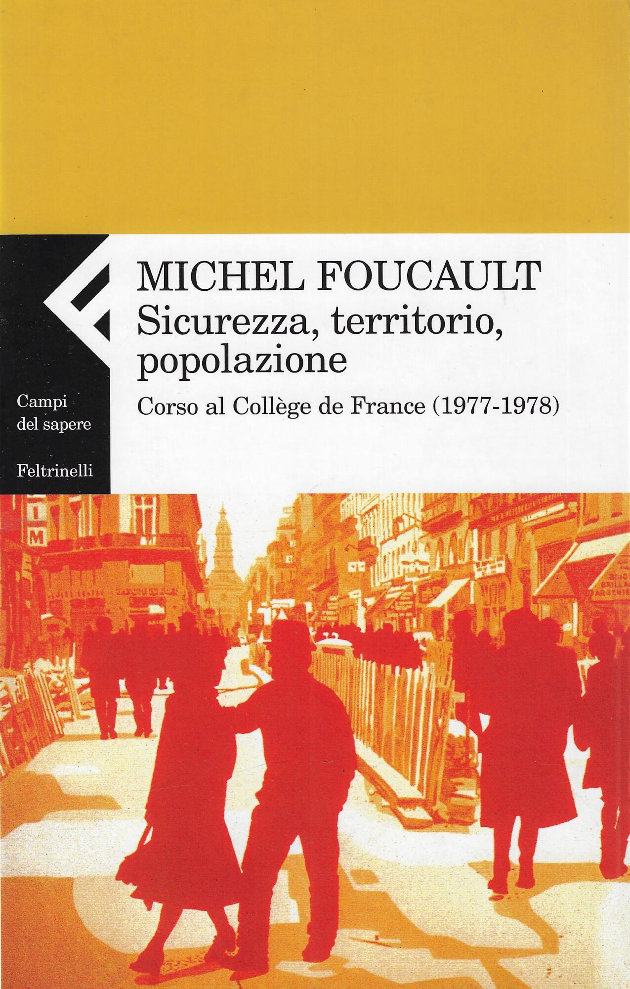 Sicurezza, territorio, popolazione. Corso al Collège de France (1977-1978)