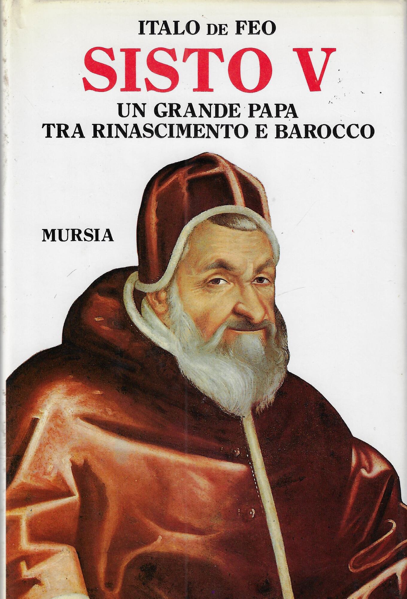 Sisto V : Un grande papa tra rinascimento e barocco