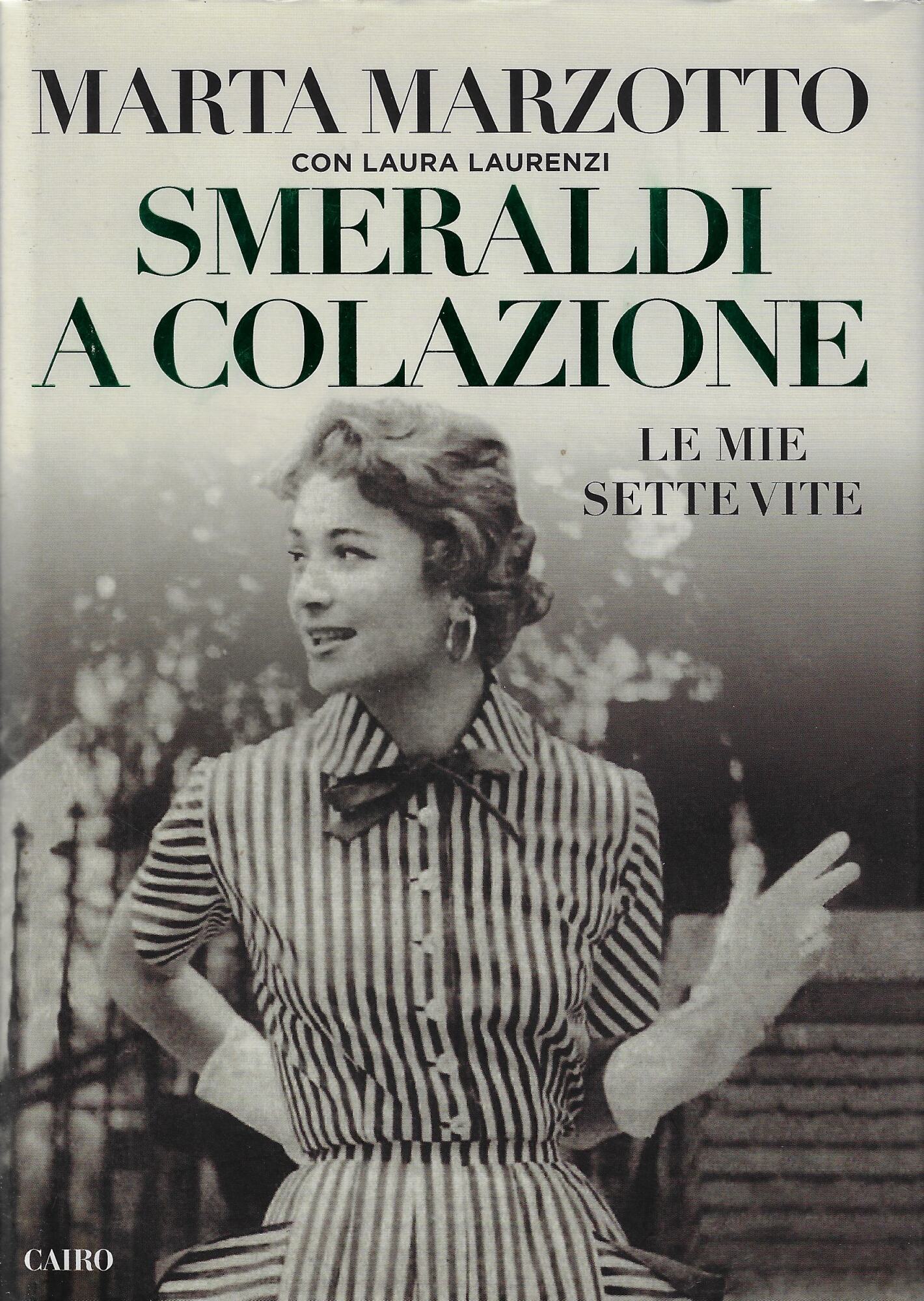 Smeraldi a colazione. Le mie sette vite