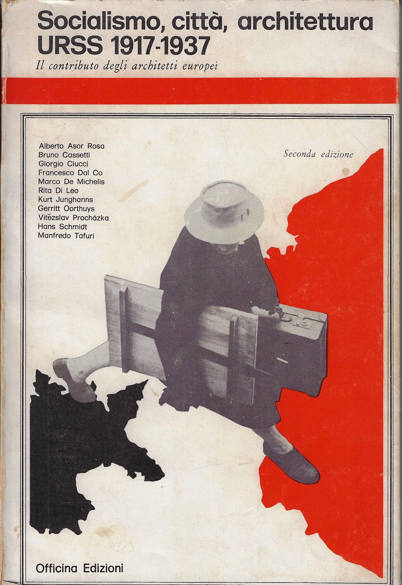 Socialismo, città, architettura URSS 1917-1937. Il contributo degli architetti europei