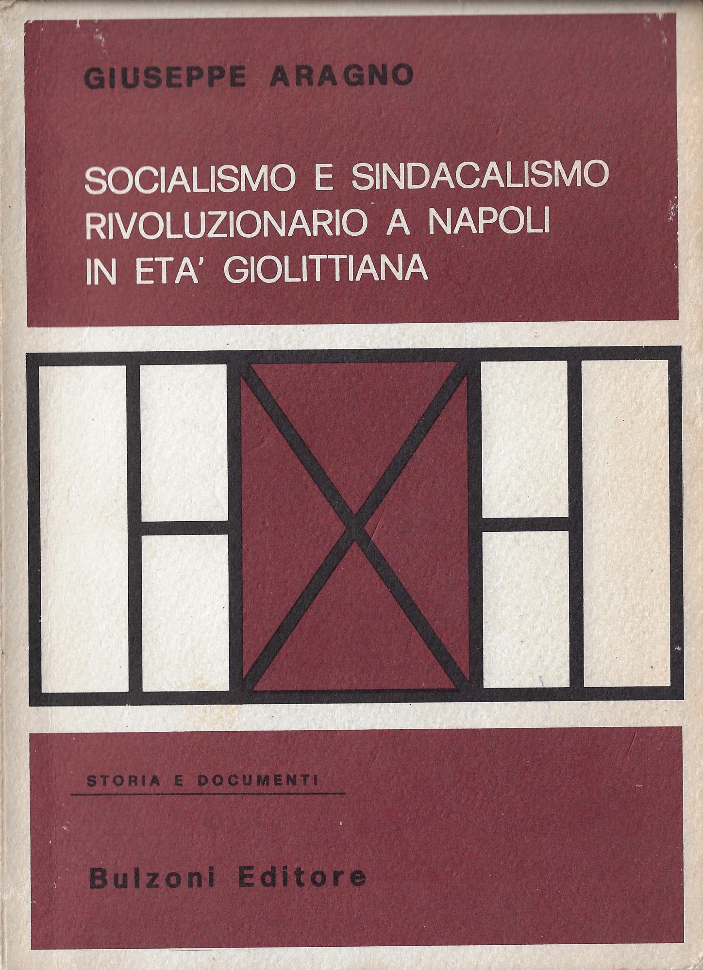 Socialismo e sindacalismo rivoluzionario a Napoli in eta giolittiana