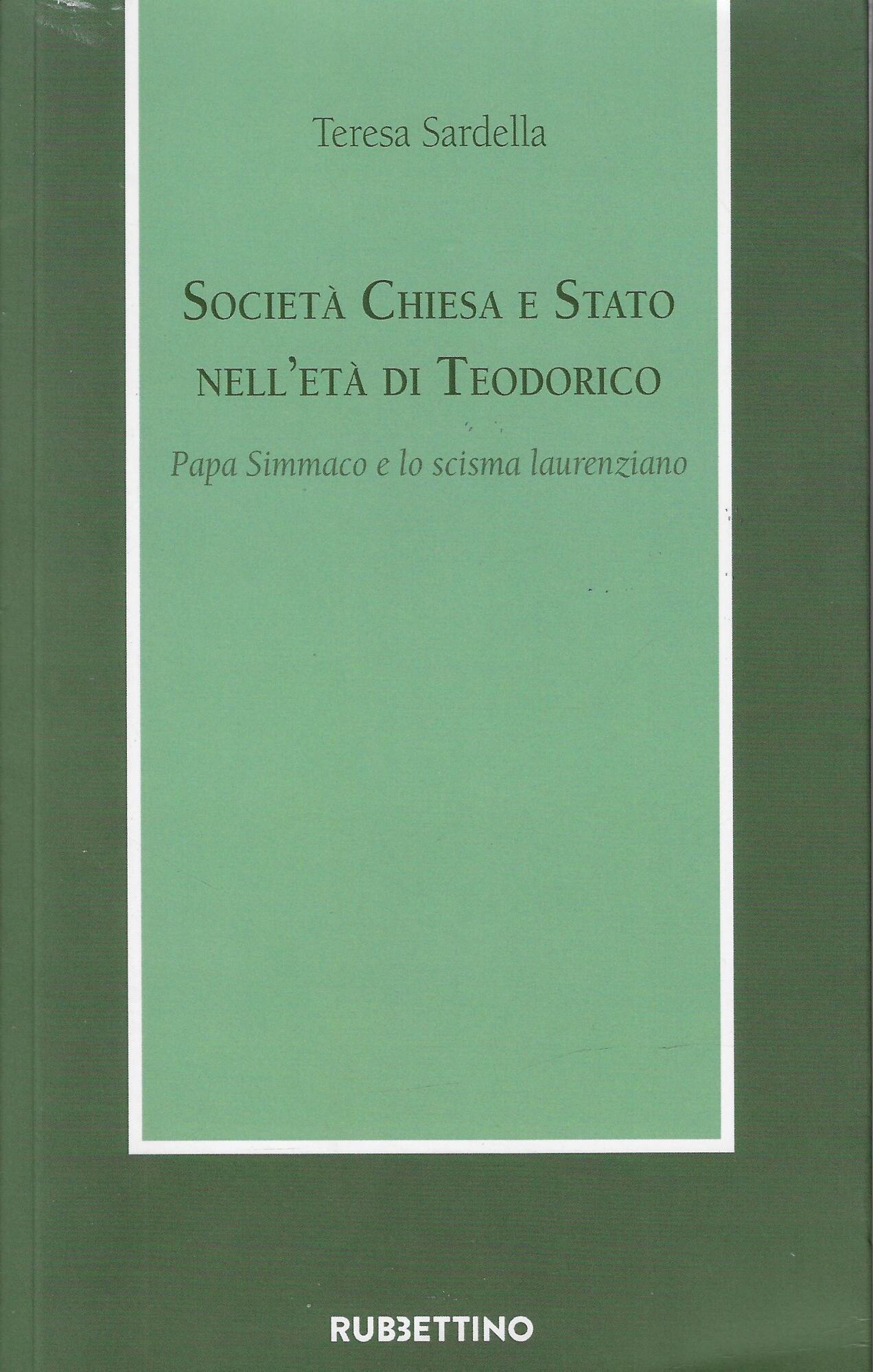 Società Chiesa e Stato nell'età di Teodorico. Papa Simmaco e …