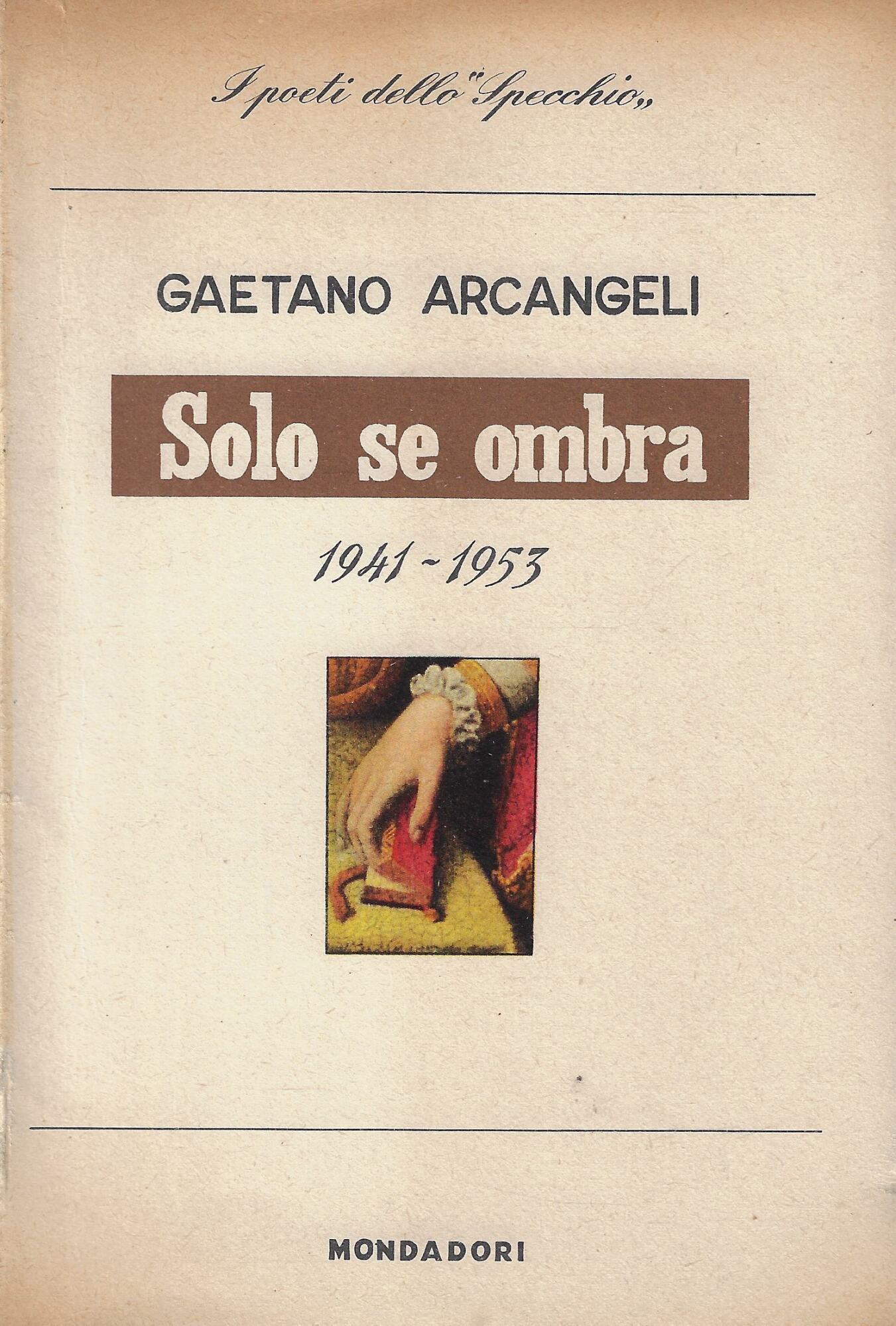 Solo se ombra e altre poesie : 1941-1953