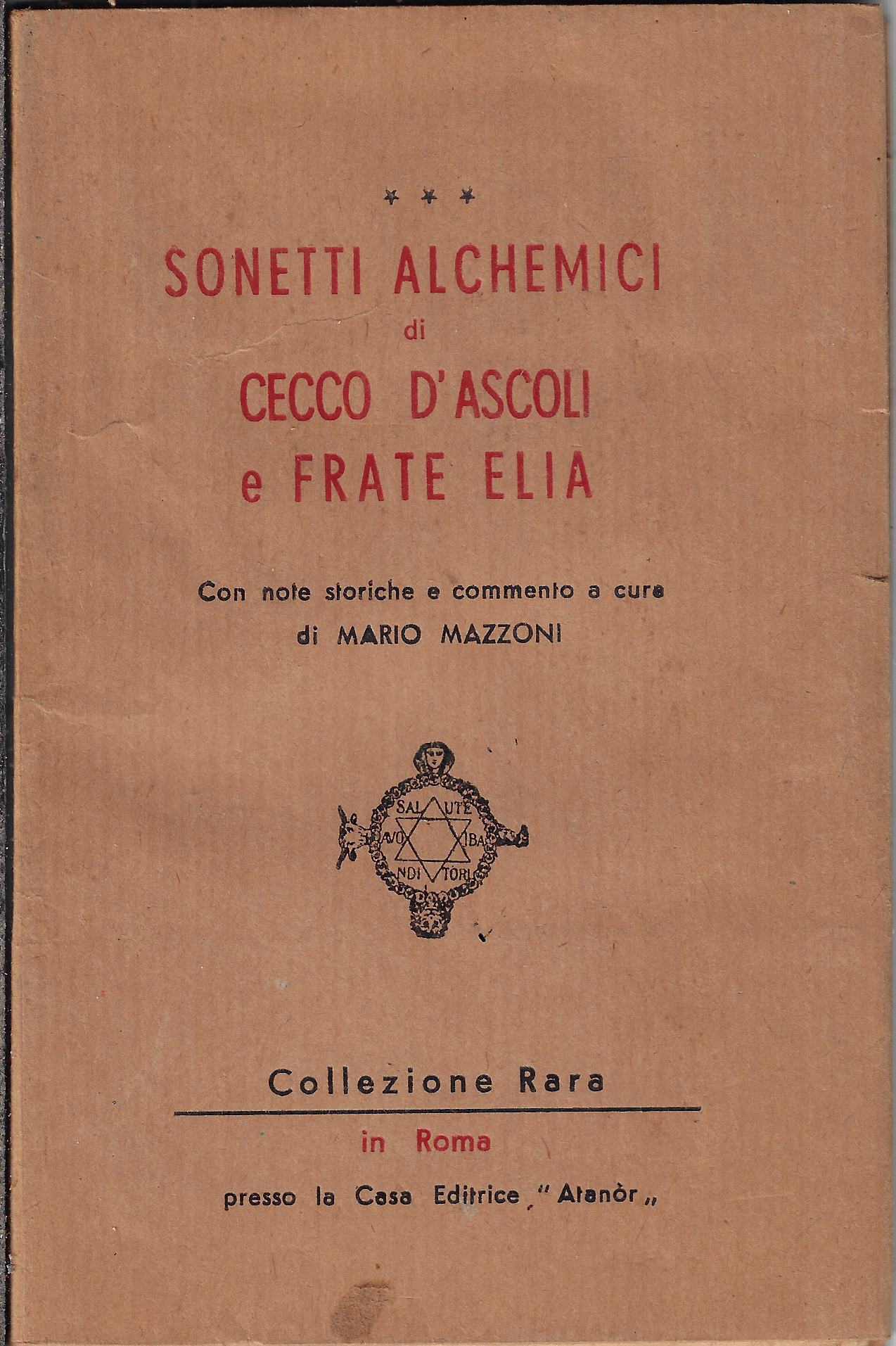 Sonetti alchemici di Cecco d'Ascoli e frate Elia