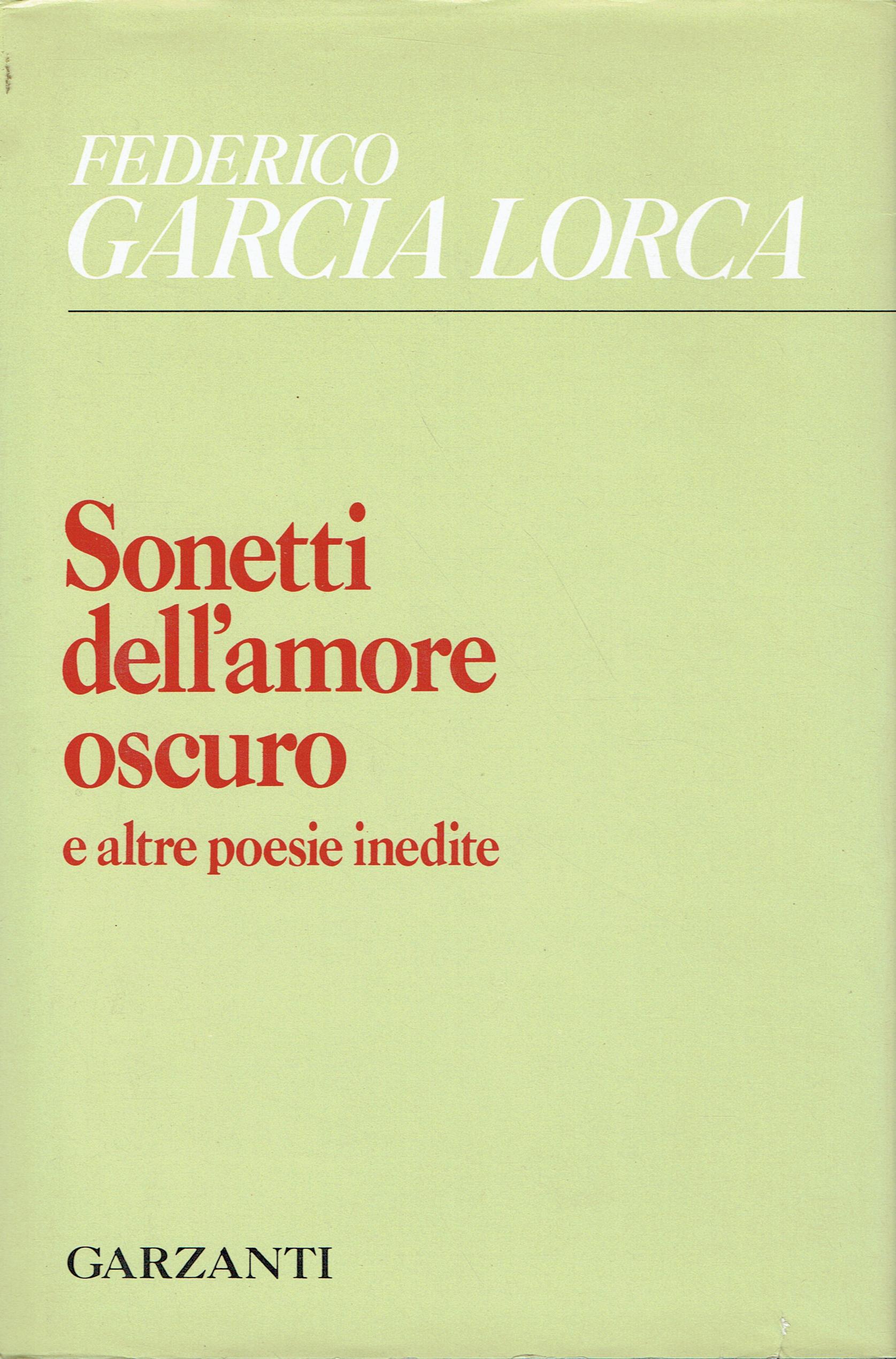 Sonetti dell'amore oscuro, e altre poesie inedite