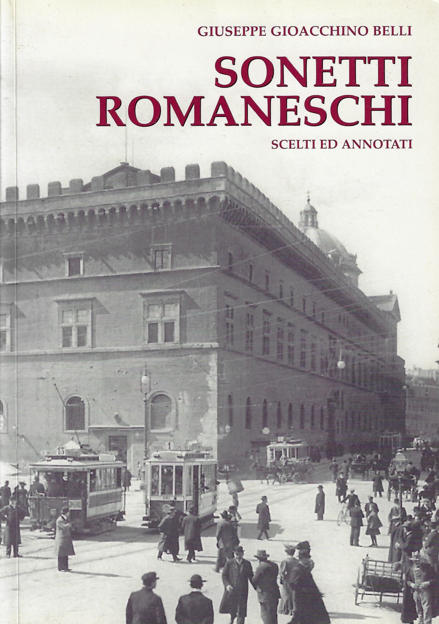 Sonetti romaneschi scelti ed annotati (rist. anast.)
