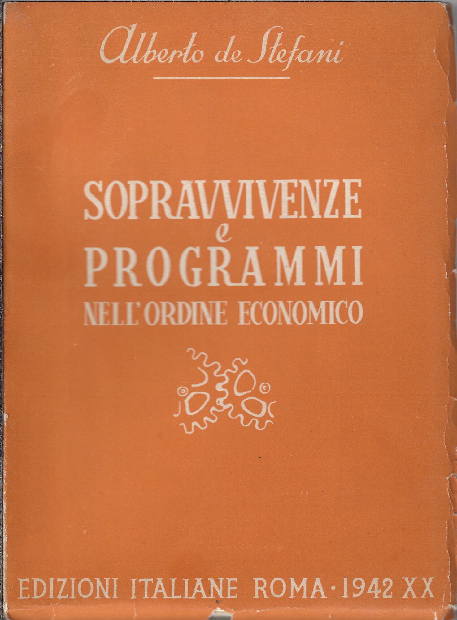 Sopravvivenze e programmi nell'ordine economico