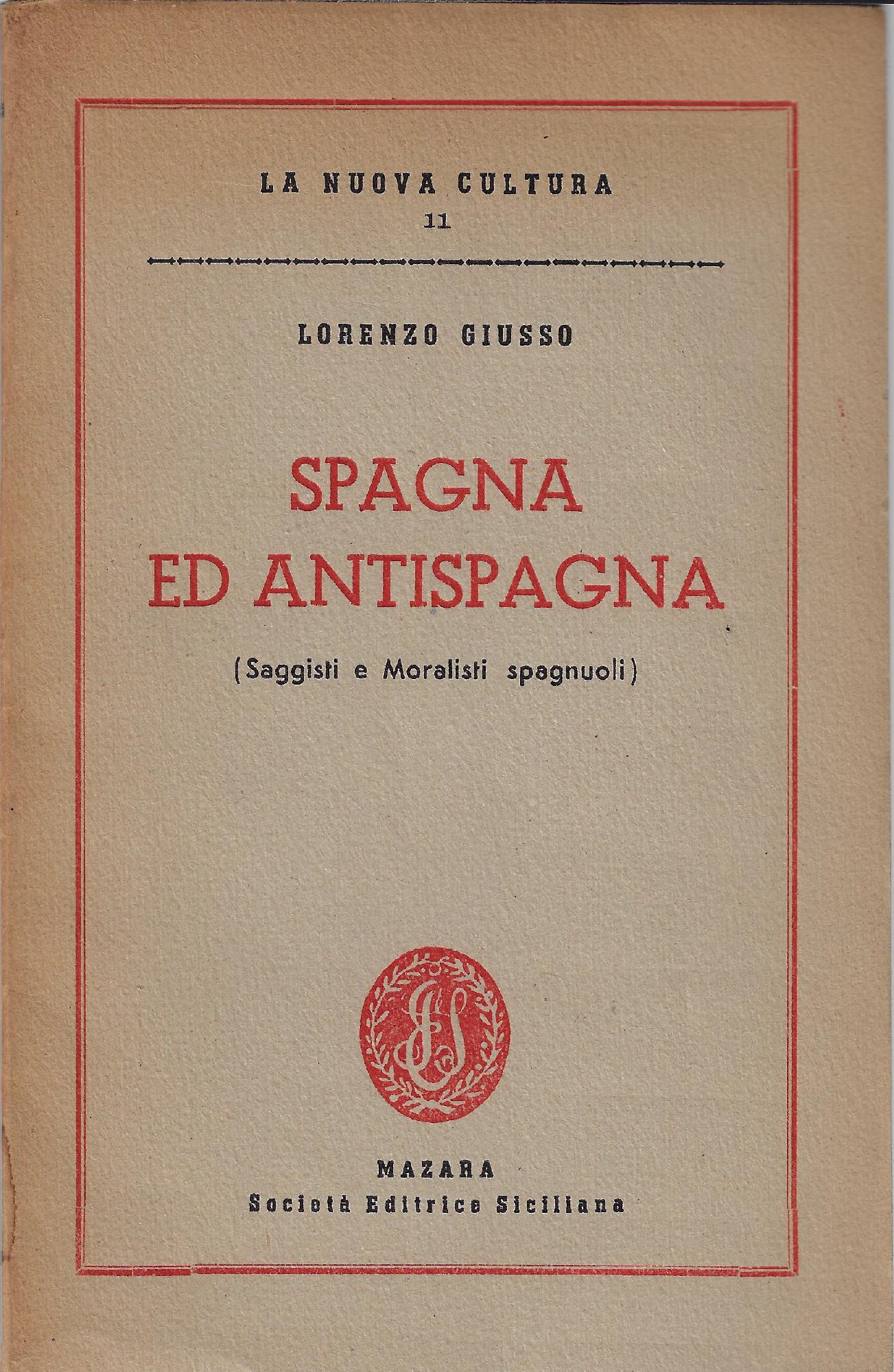Spagna ed antispagna (saggisti e moralisti spagnuoli)