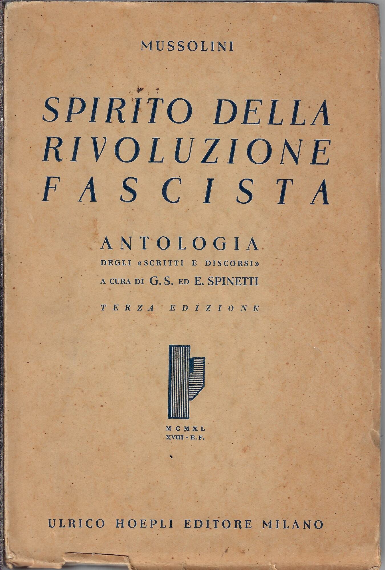 Spirito della rivoluzione fascista. Antologia degli scritti e discorsi