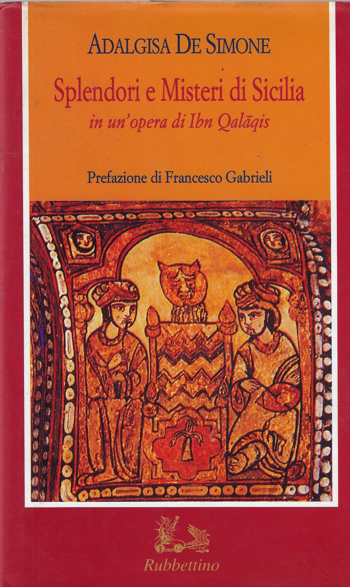 Splendori e Misteri di Sicilia in un'opera di Ibn Qalaqis