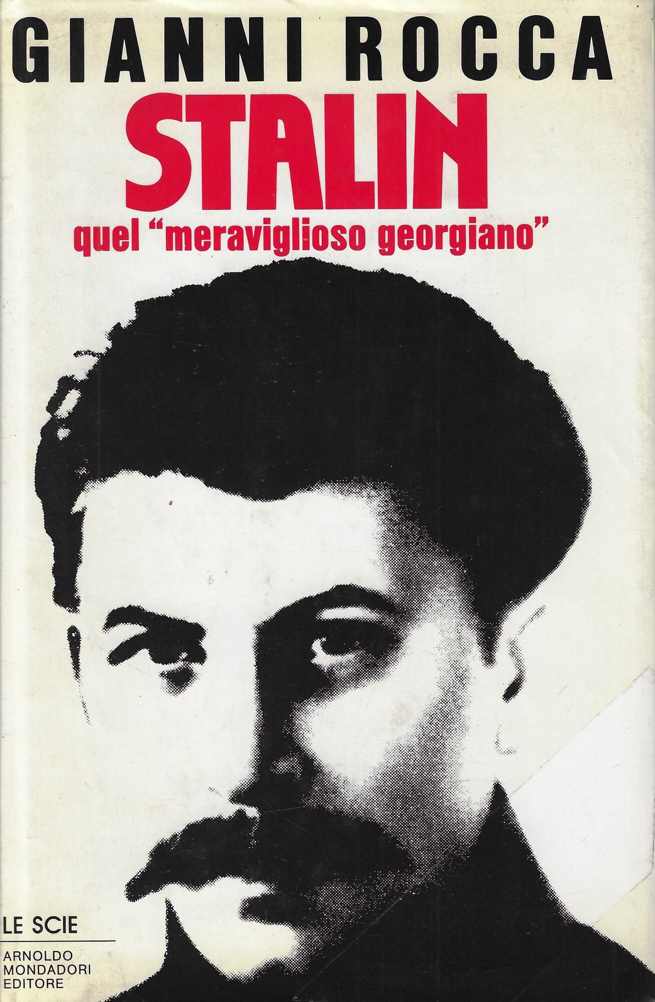 Stalin. Quel «Meraviglioso georgiano»
