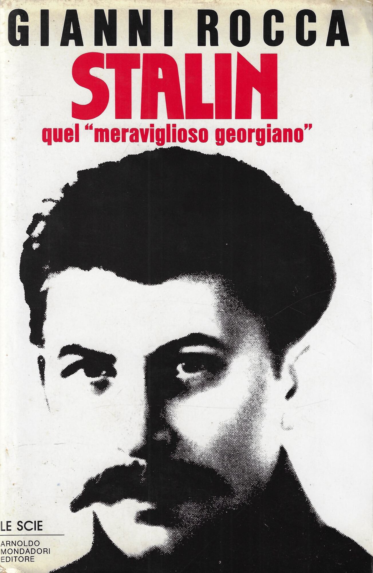 Stalin. Quel «Meraviglioso georgiano»