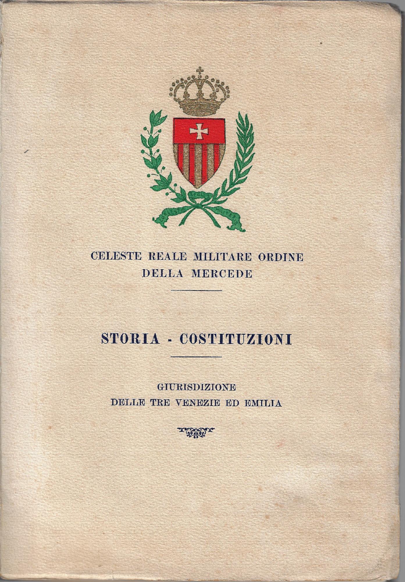 Storia - Costituzioni : Giurisdizione delle tre Venezie ed Emilia