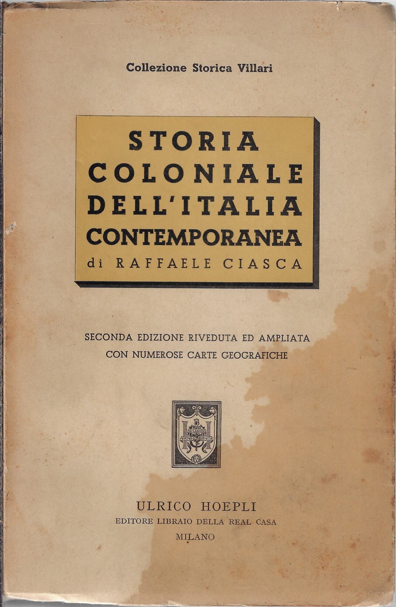 Storia coloniale dell'Italia contemporanea : da Assab all'Impero