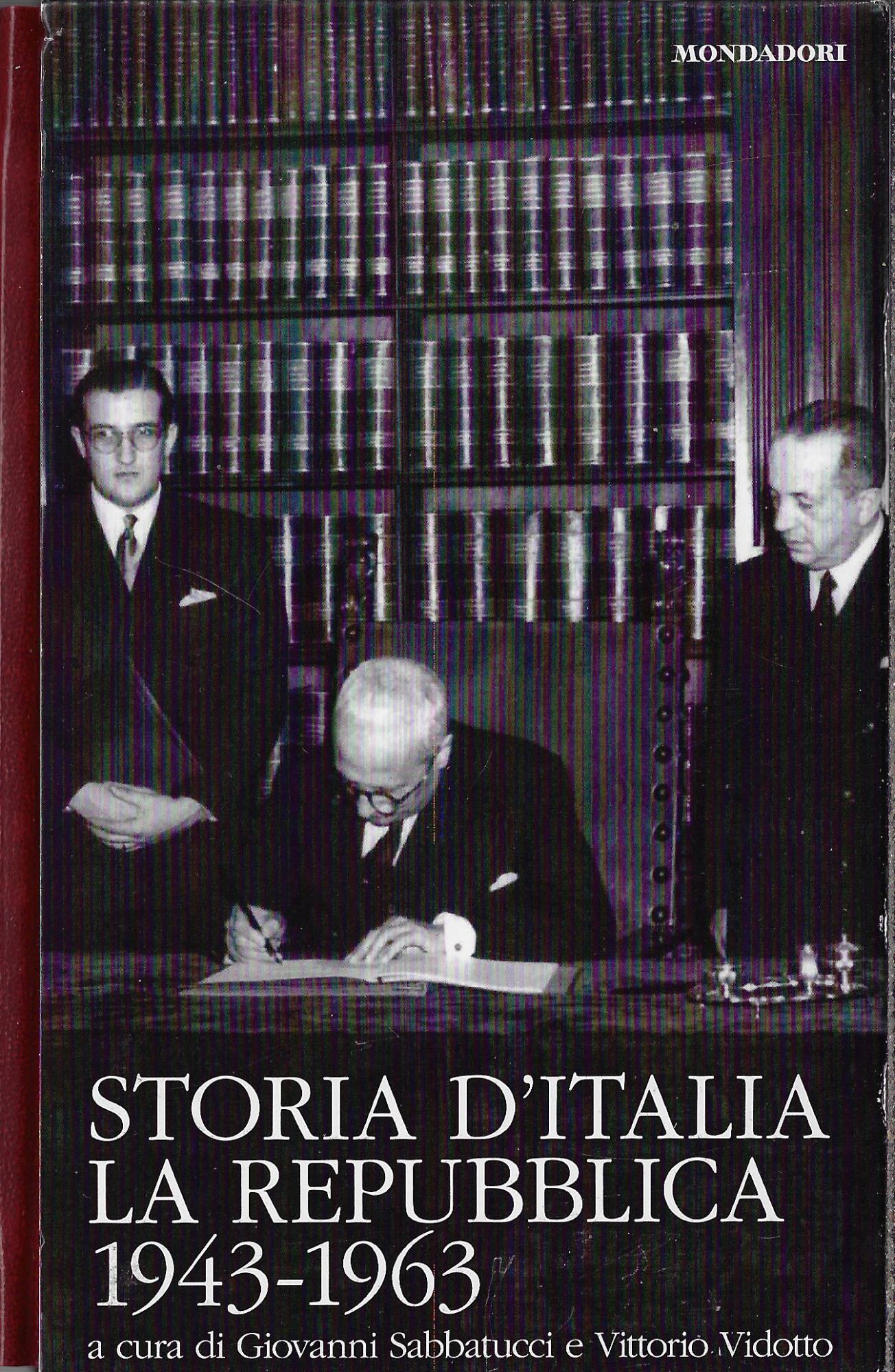 Storia d'Italia : la repubblica, 1943-1963