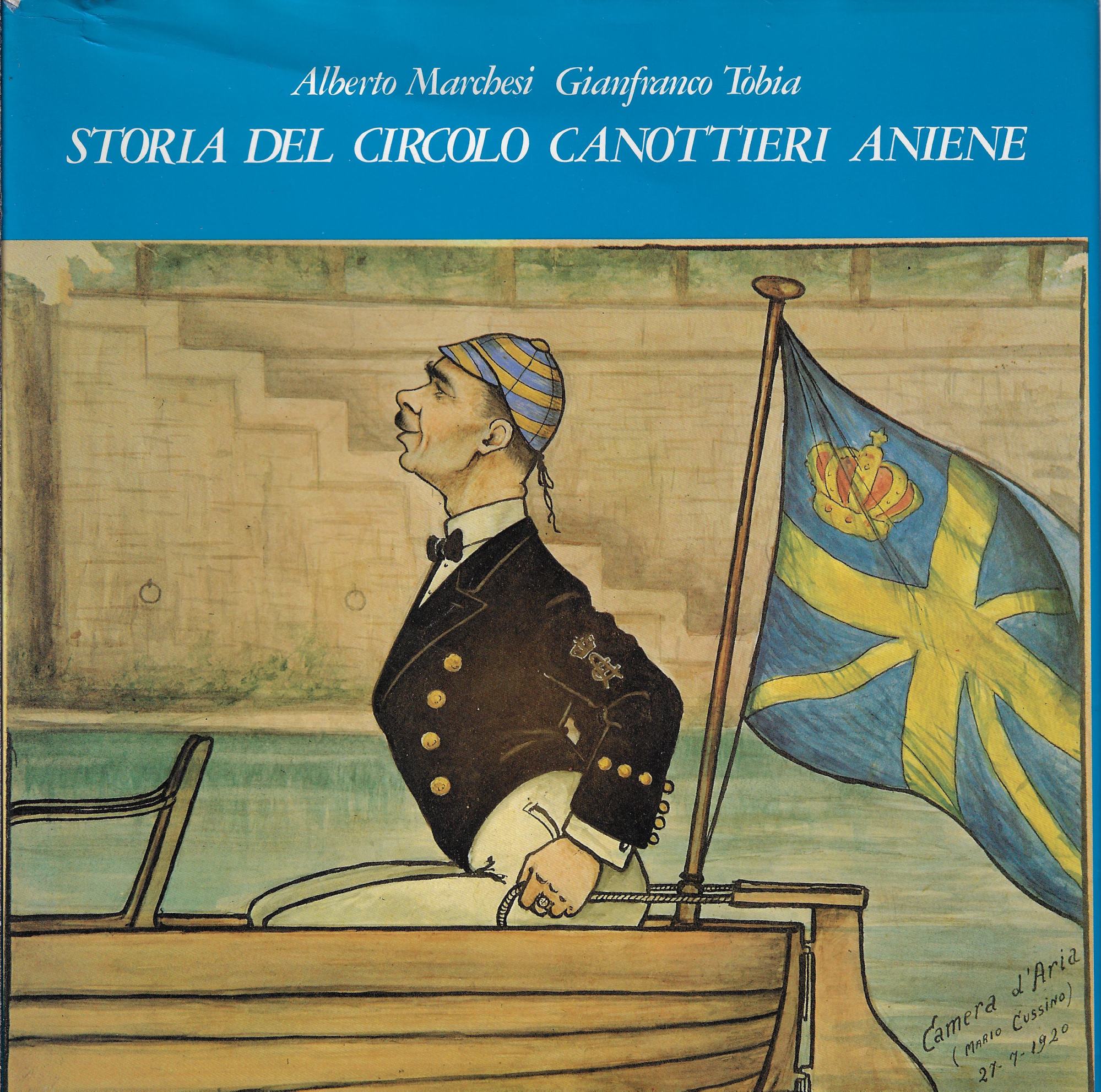 Storia del Circolo canottieri Aniene 1892-1982