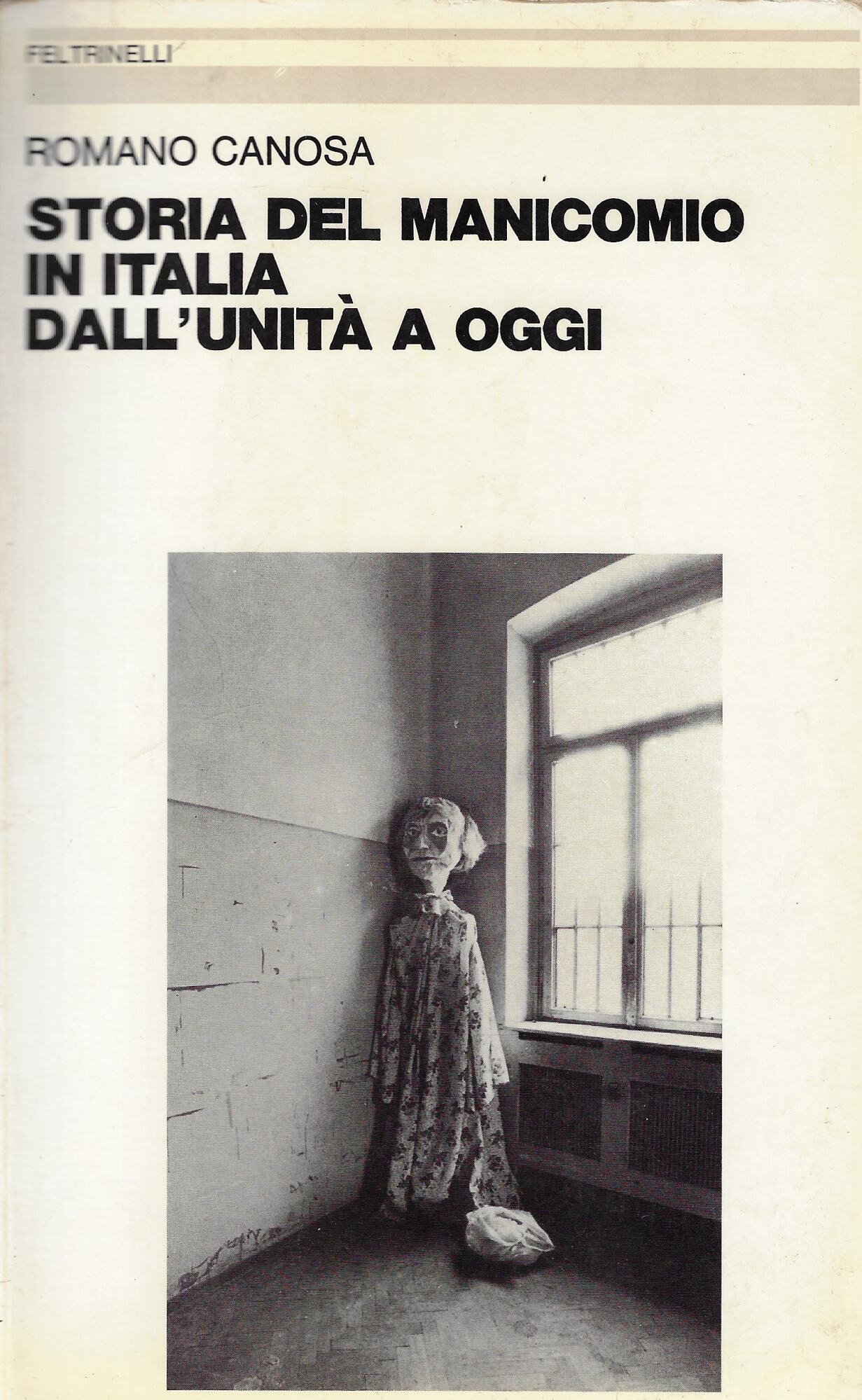 Storia del manicomio in Italia dall'Unità a oggi