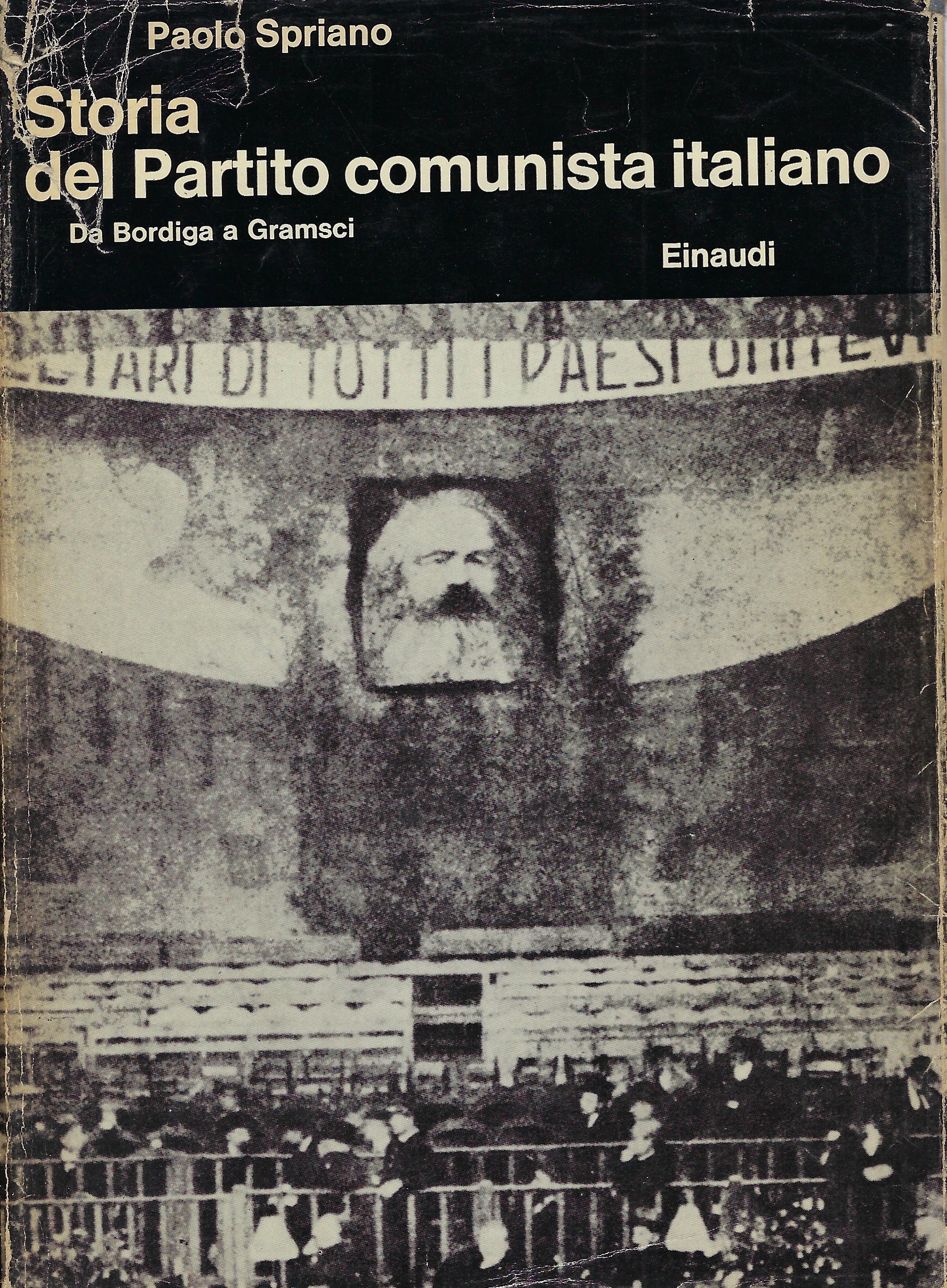 Storia del Partito comunista italiano v. 1.: Da Bordiga a …