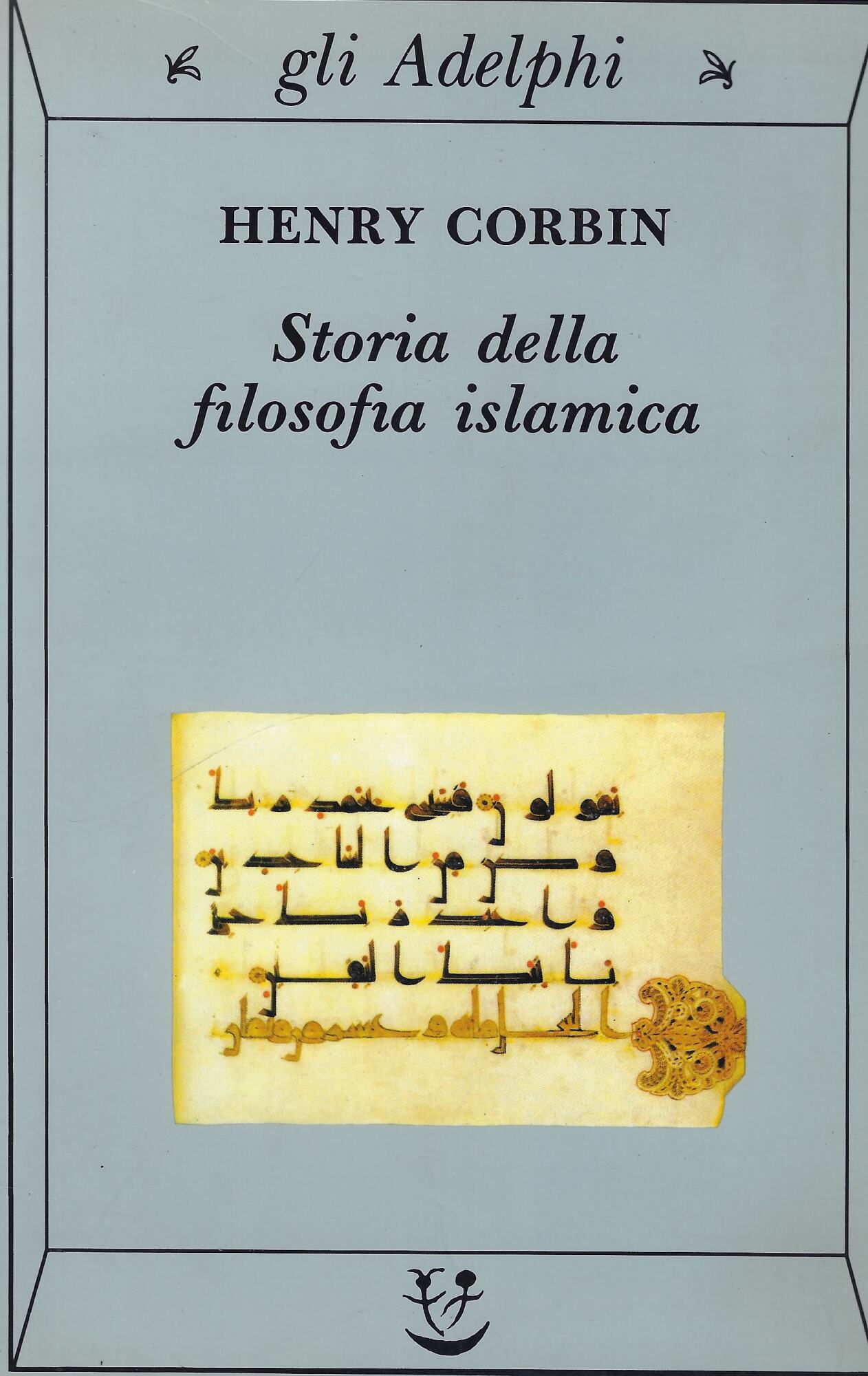 Storia della filosofia islamica. Dalle origini ai nostri giorni