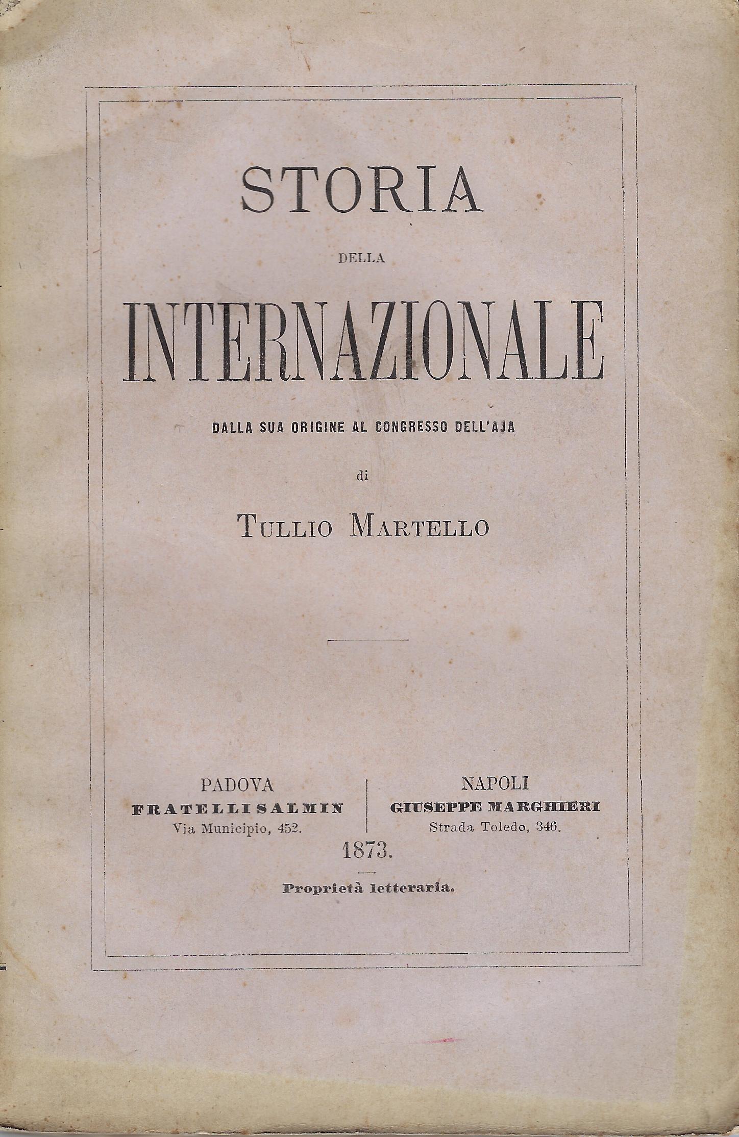 Storia della Internazionale dalla sua origine al Congresso dell'Aja