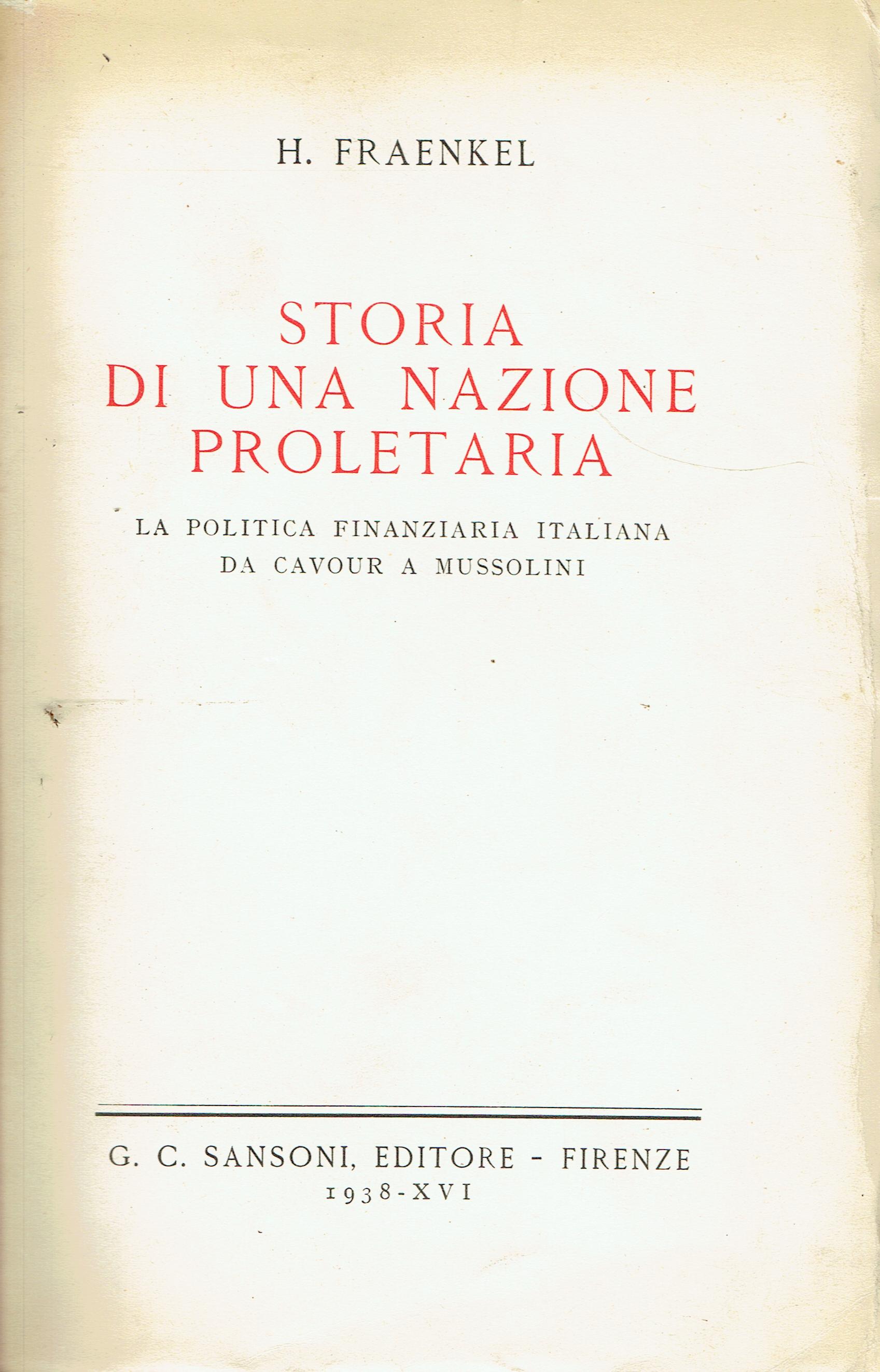 Storia di una nazione proletaria : la politica finanziaria italiana …