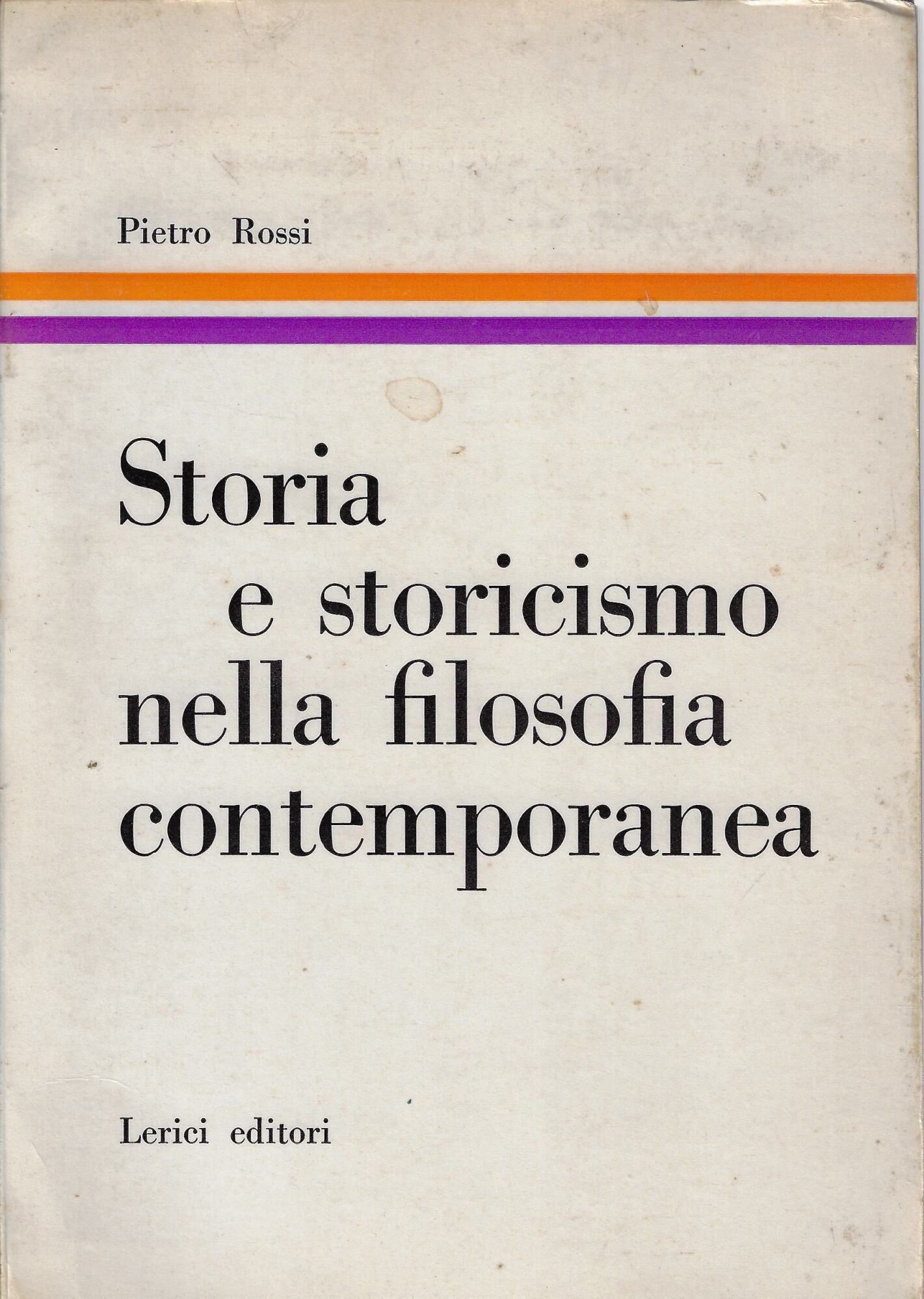 Storia e storicismo nella filosofia contemporane