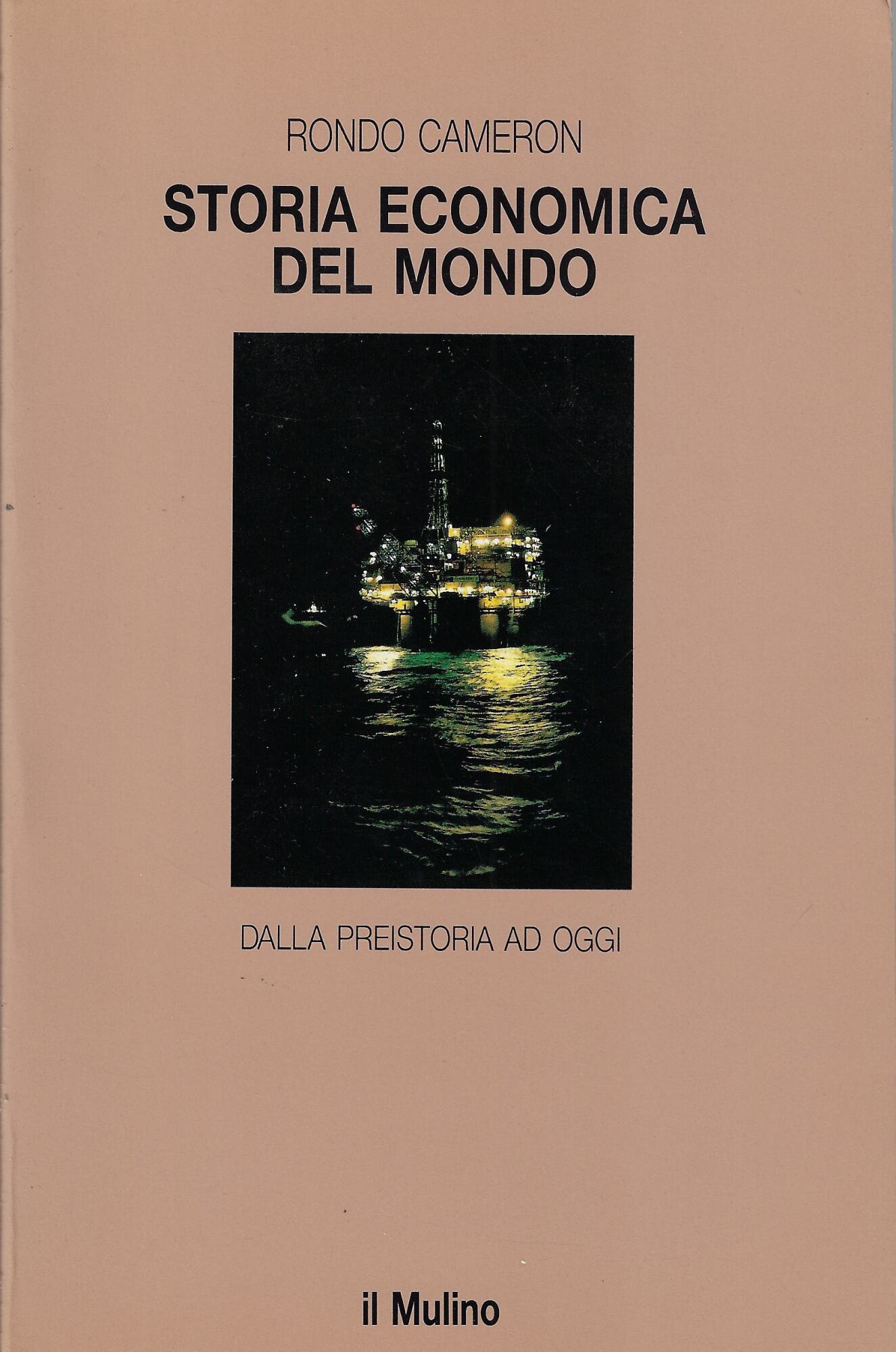 Storia economica del mondo. Dalla preistoria ad oggi