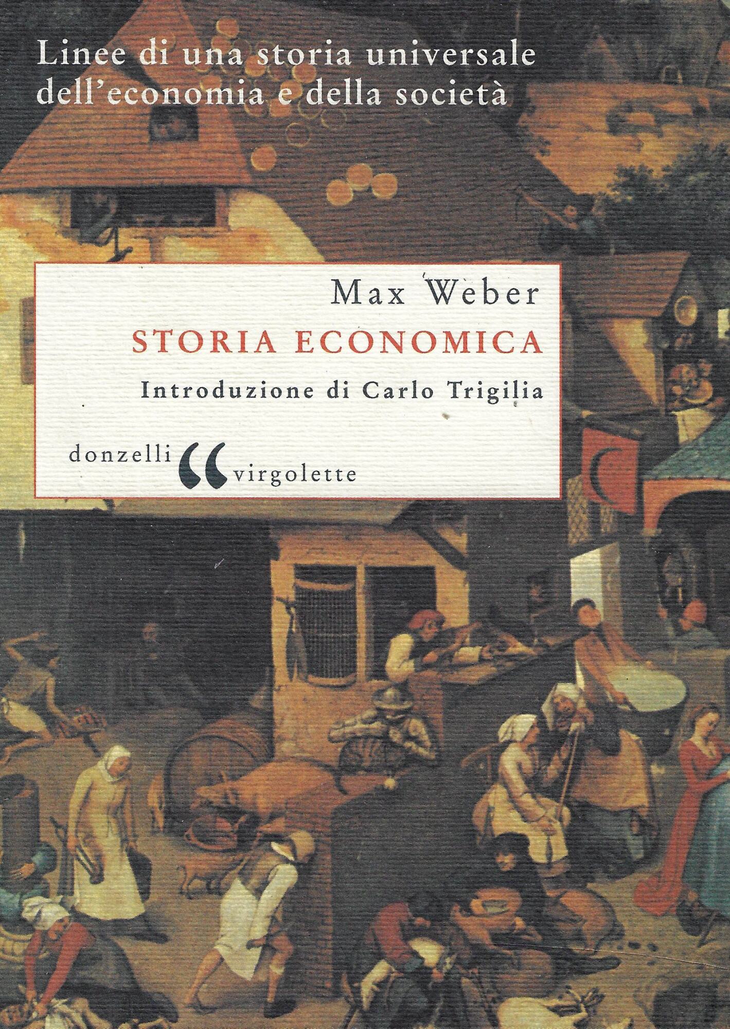 Storia economica. Linee di una storia universale dell'economia e della …