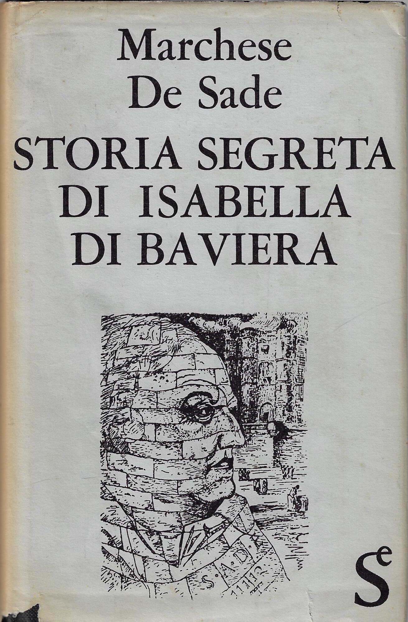 Storia segreta di Isabella di Baviera regina di Francia