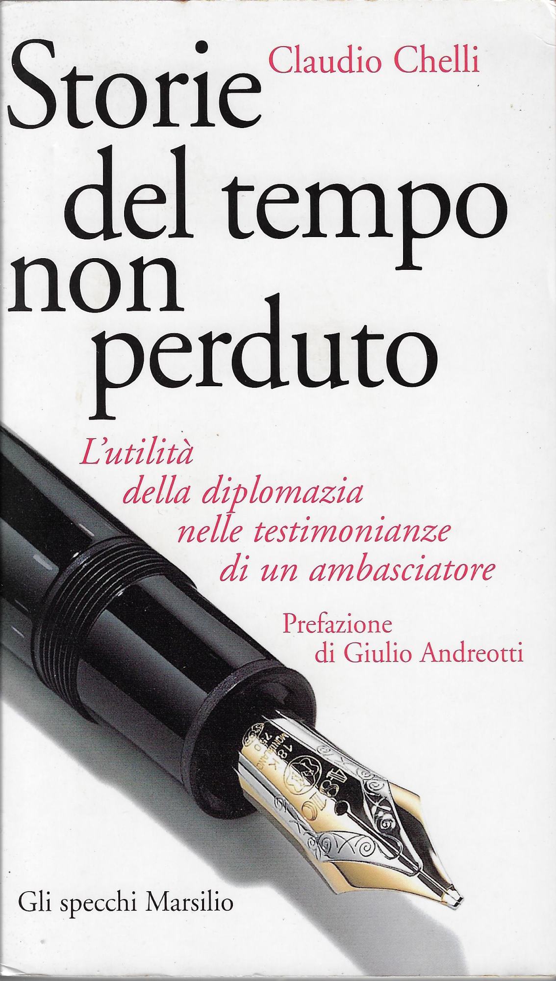 Storie del tempo non perduto. L'utilità della diplomazia nelle testimonianze …