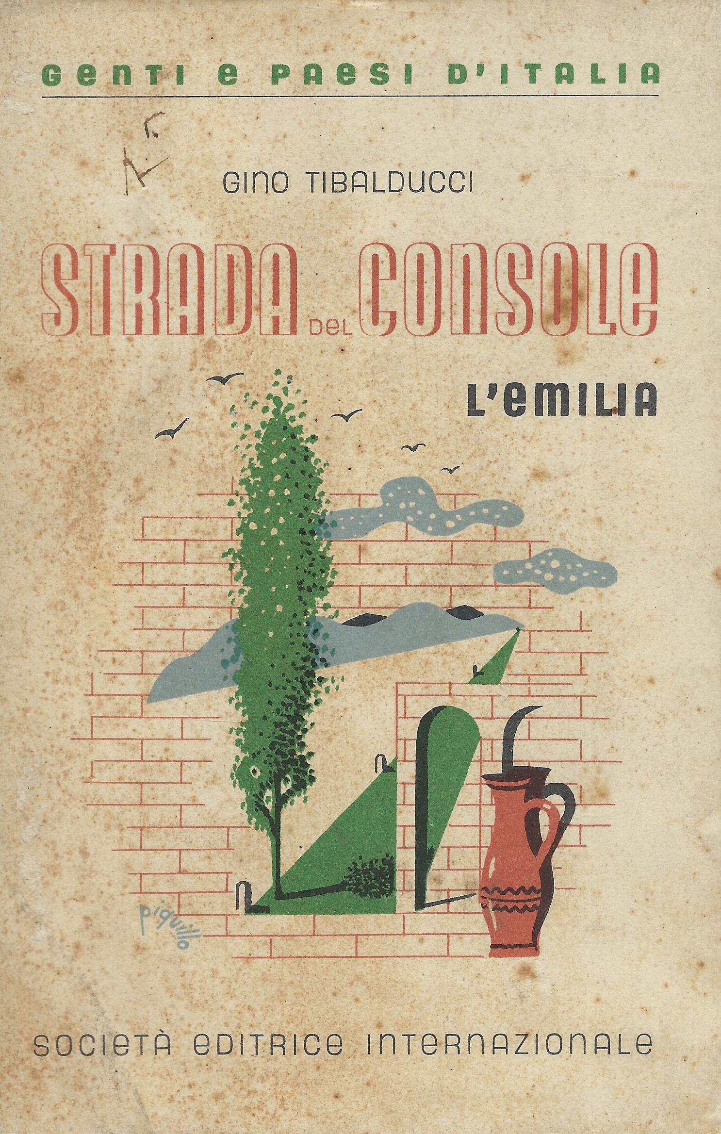 Strada del console : l'Emilia