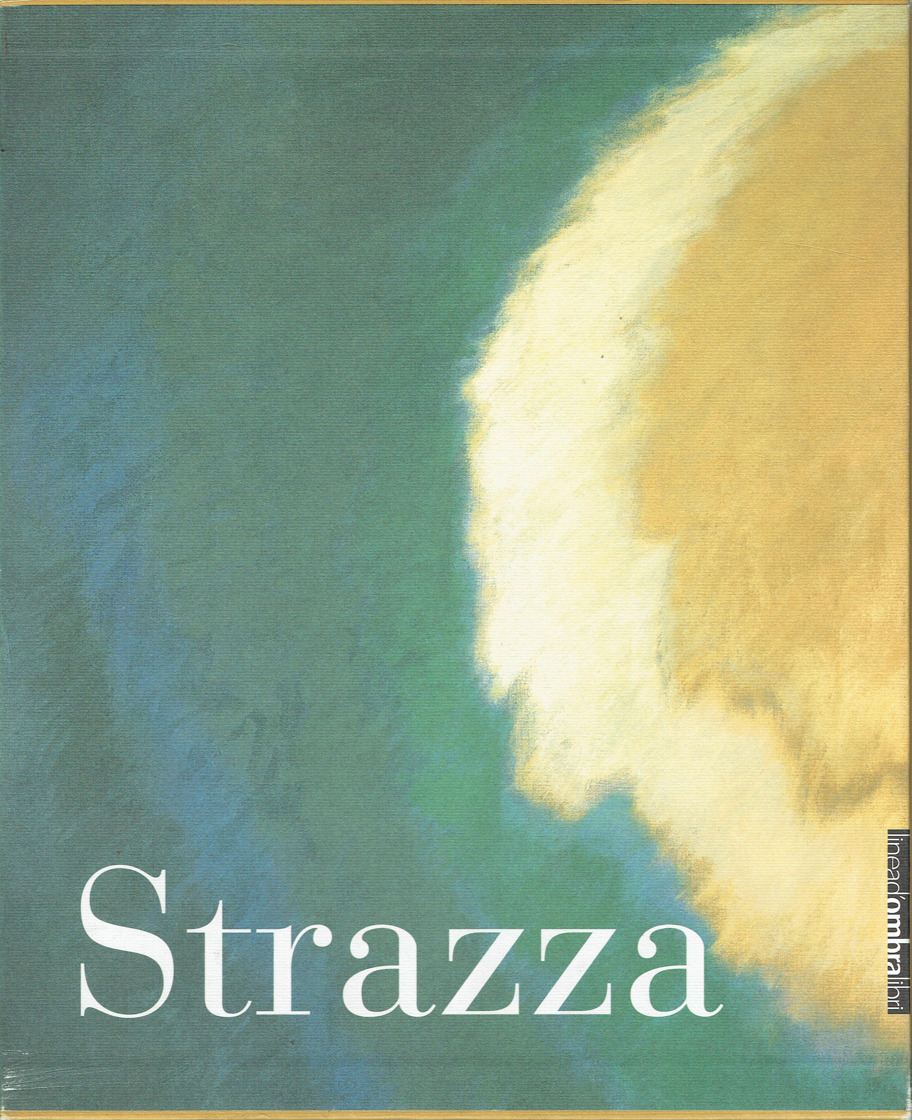 Strazza: opere 1941-1999