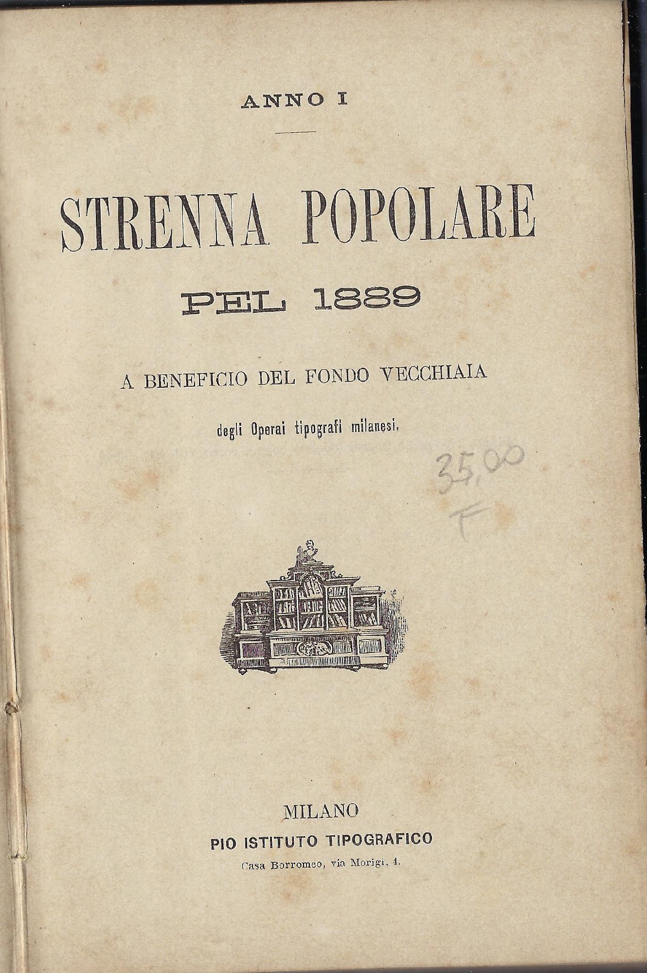 Strenna popolare pel 1889 (anno 1.) A beneficio del fondo …